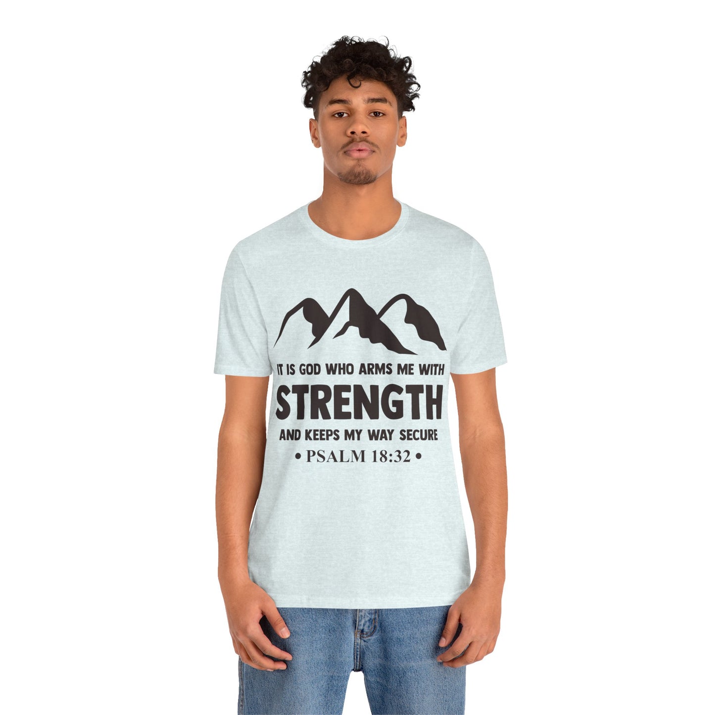 Strength in GOD - Unisex Jersey Short Sleeve Tee