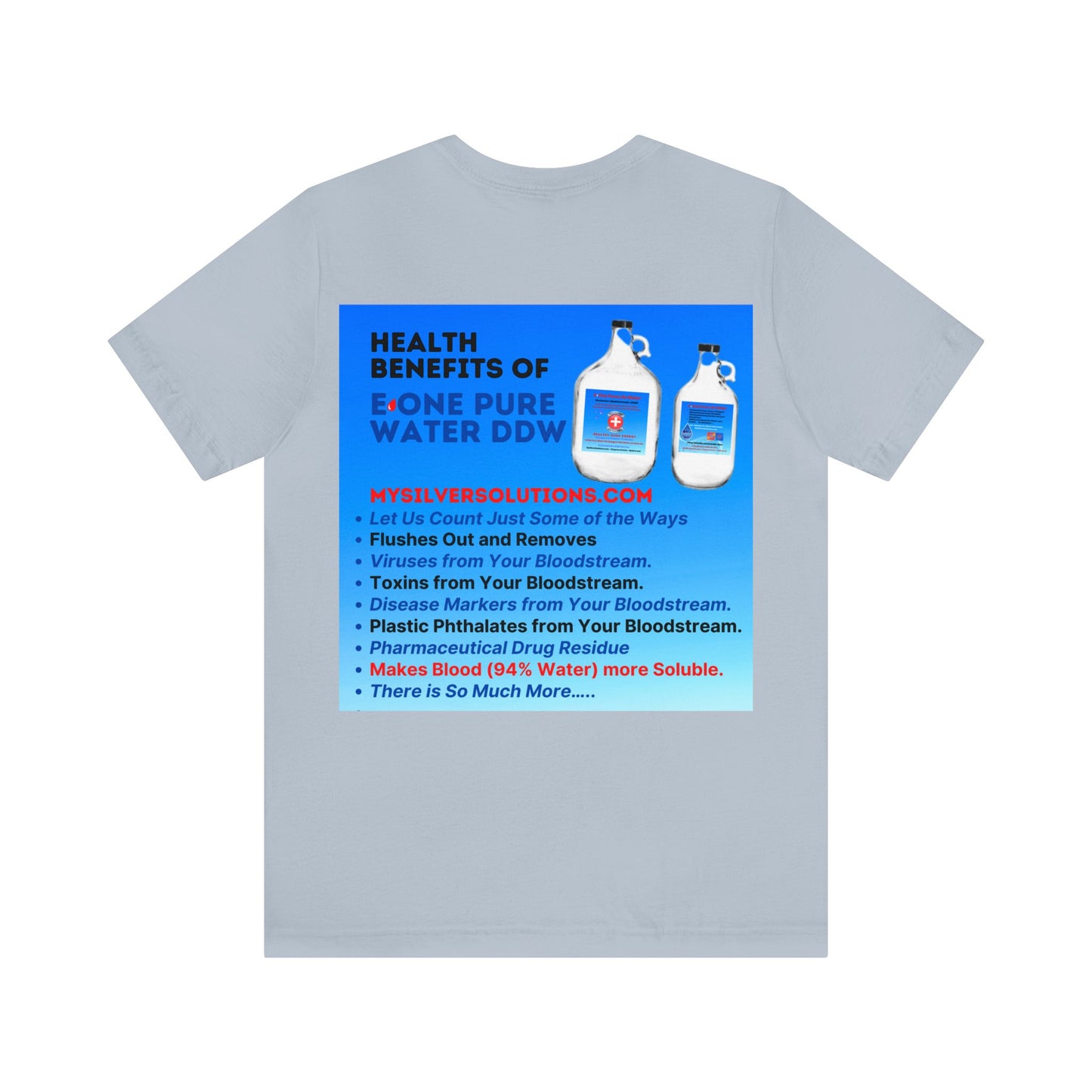 E 1 Pure Water DDW - MySilverSolutions.com - Unisex Jersey Short Sleeve Tee