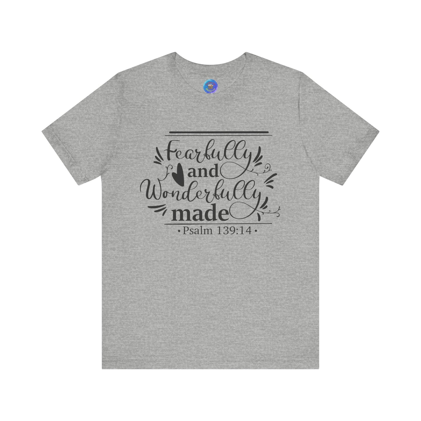 Fearfully and Wonderfully Made - Unisex Jersey Short Sleeve Tee