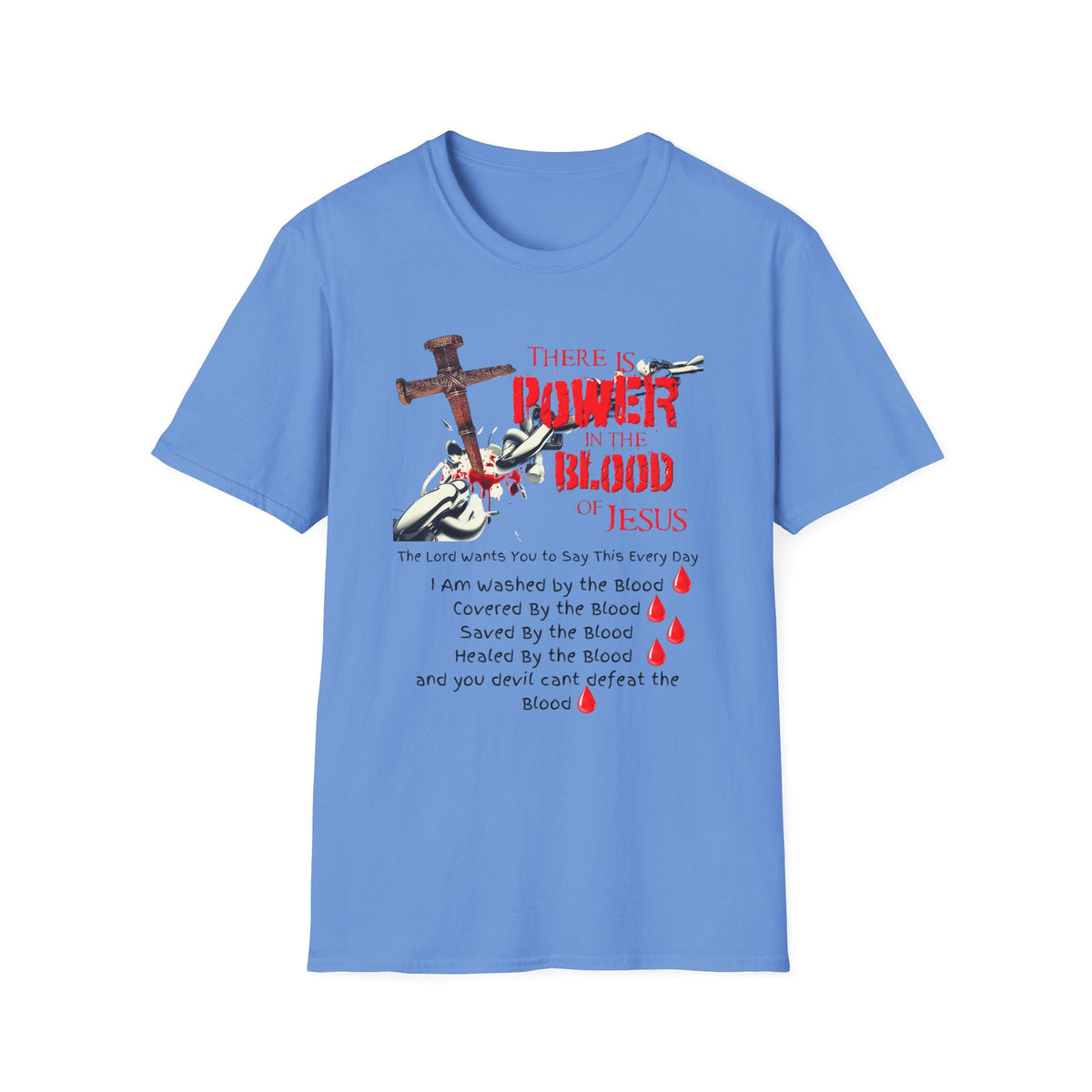Jesus Blood Cross T-Shirt — "There Is Power In The Blood of Jesus" Christian Tee