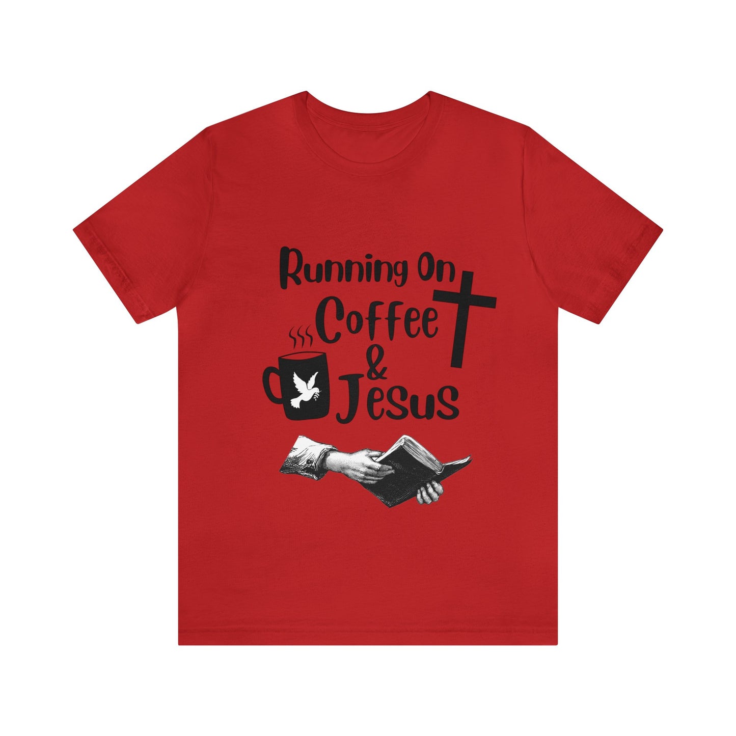 Running On Coffee and JESUS - Unisex Jersey Short Sleeve Tee