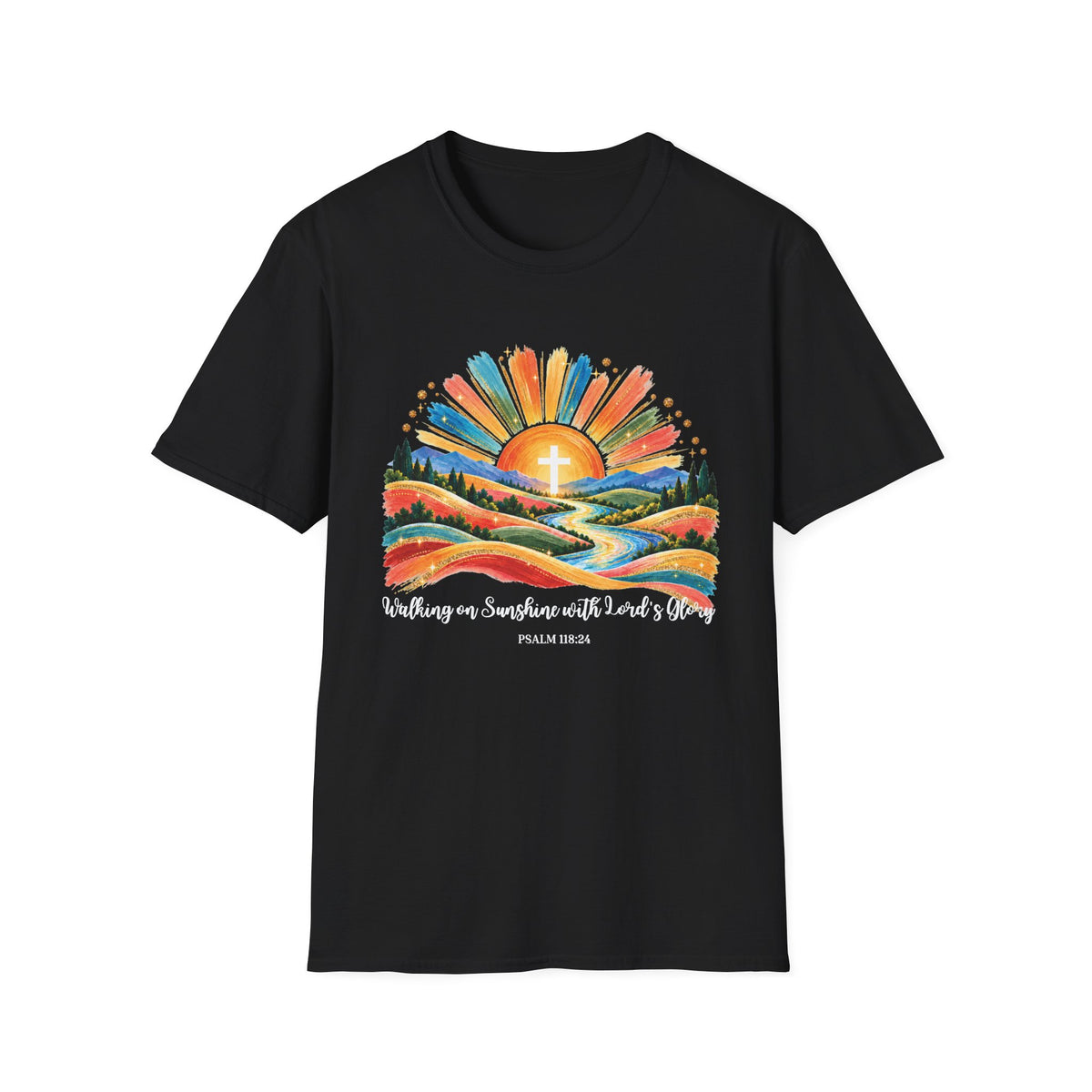 Walking On Sunshine with Lords Glory - with Lori Faith and Hope Christian Sunrise T-Shirt