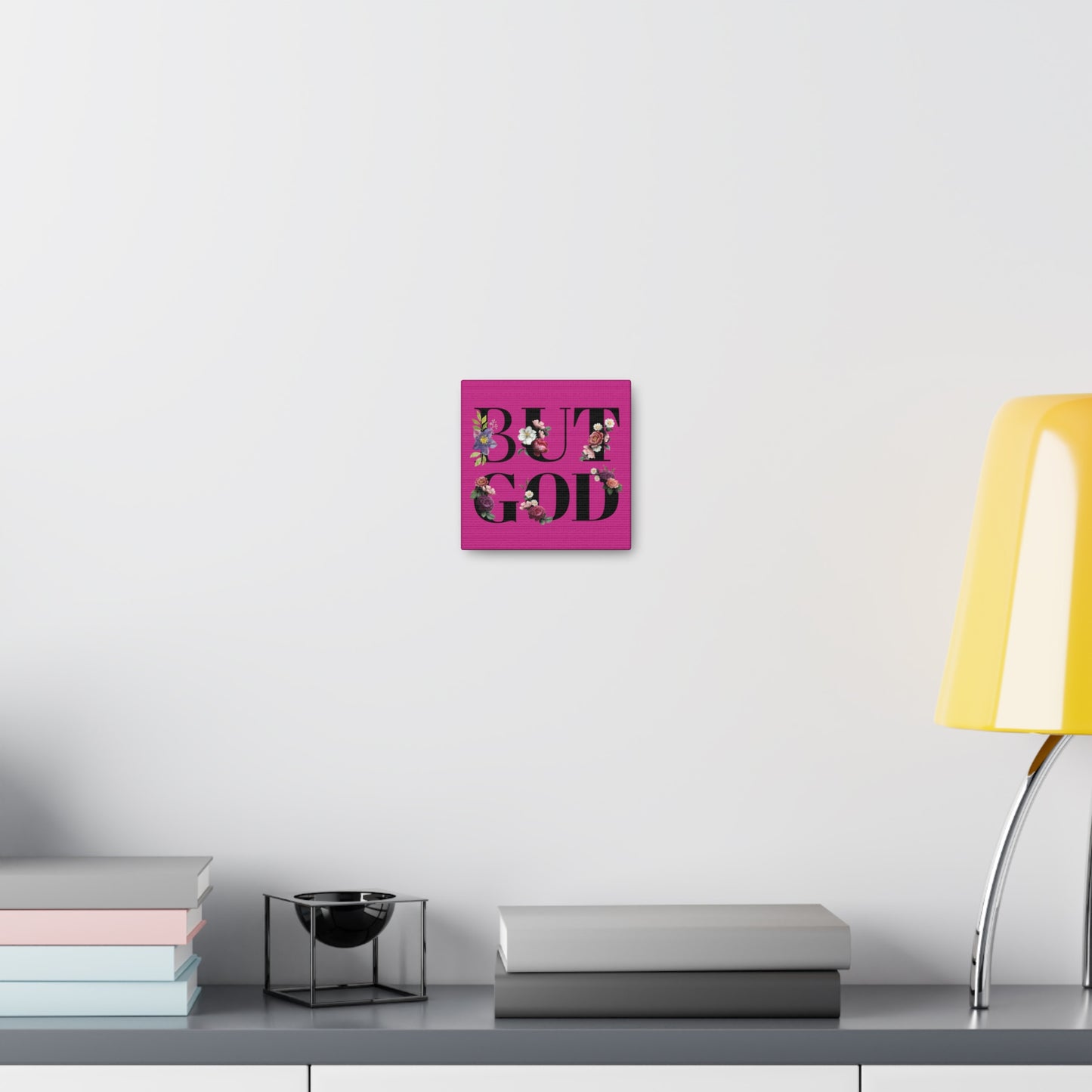 But GOD - Canvas Gallery Wraps - Pink