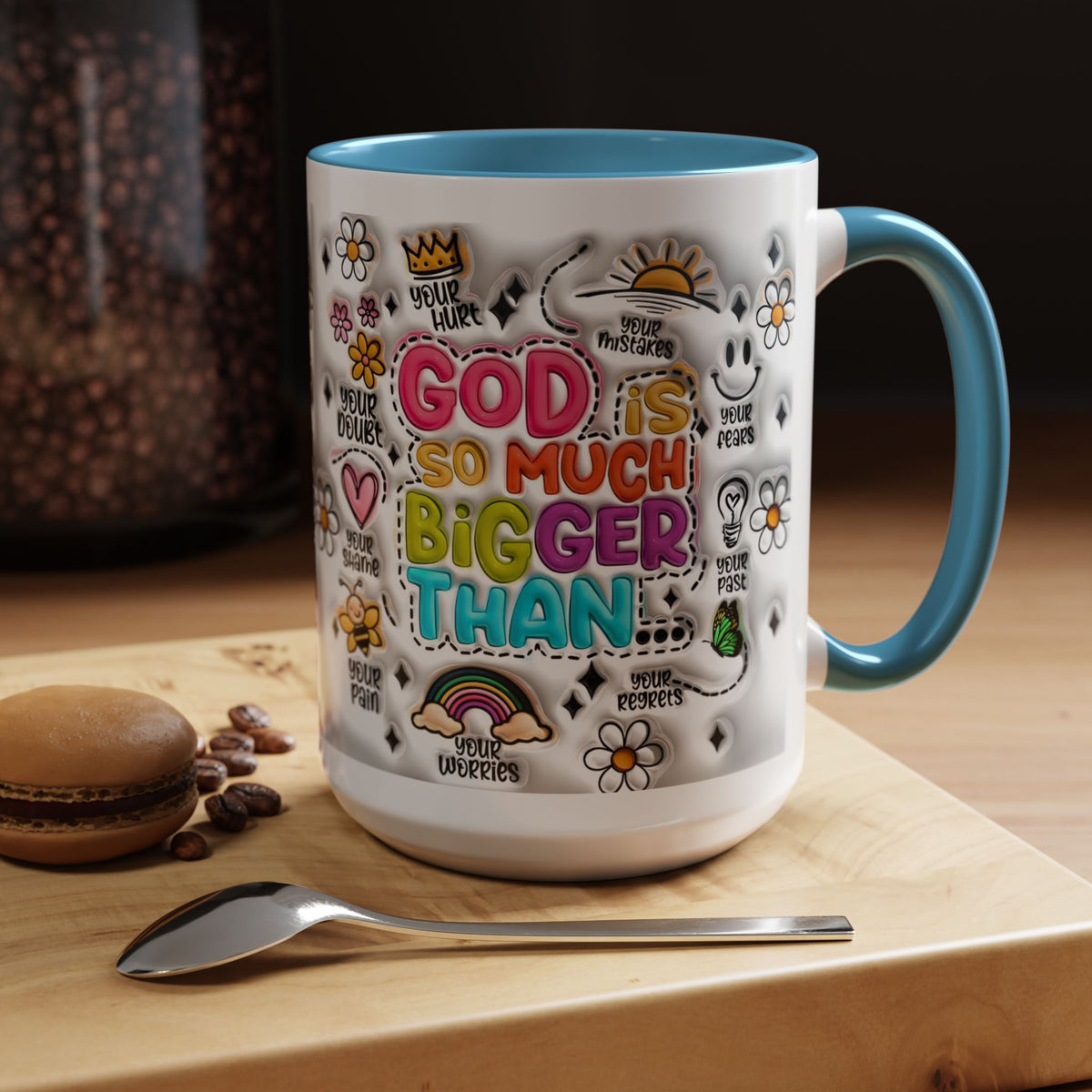 God Is So Much Bigger Than Coffee Mug