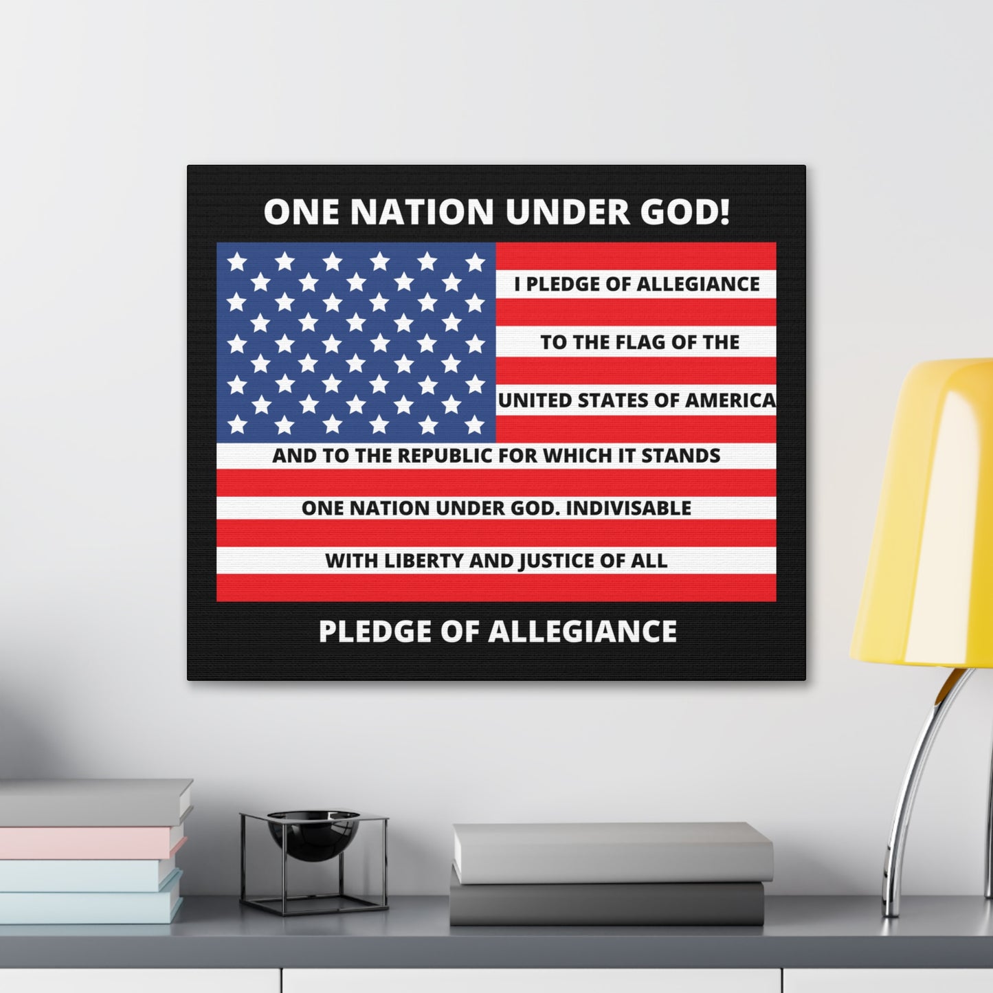 One Nation Under GOD Pledge of Allegiance Canvas Gallery Wraps