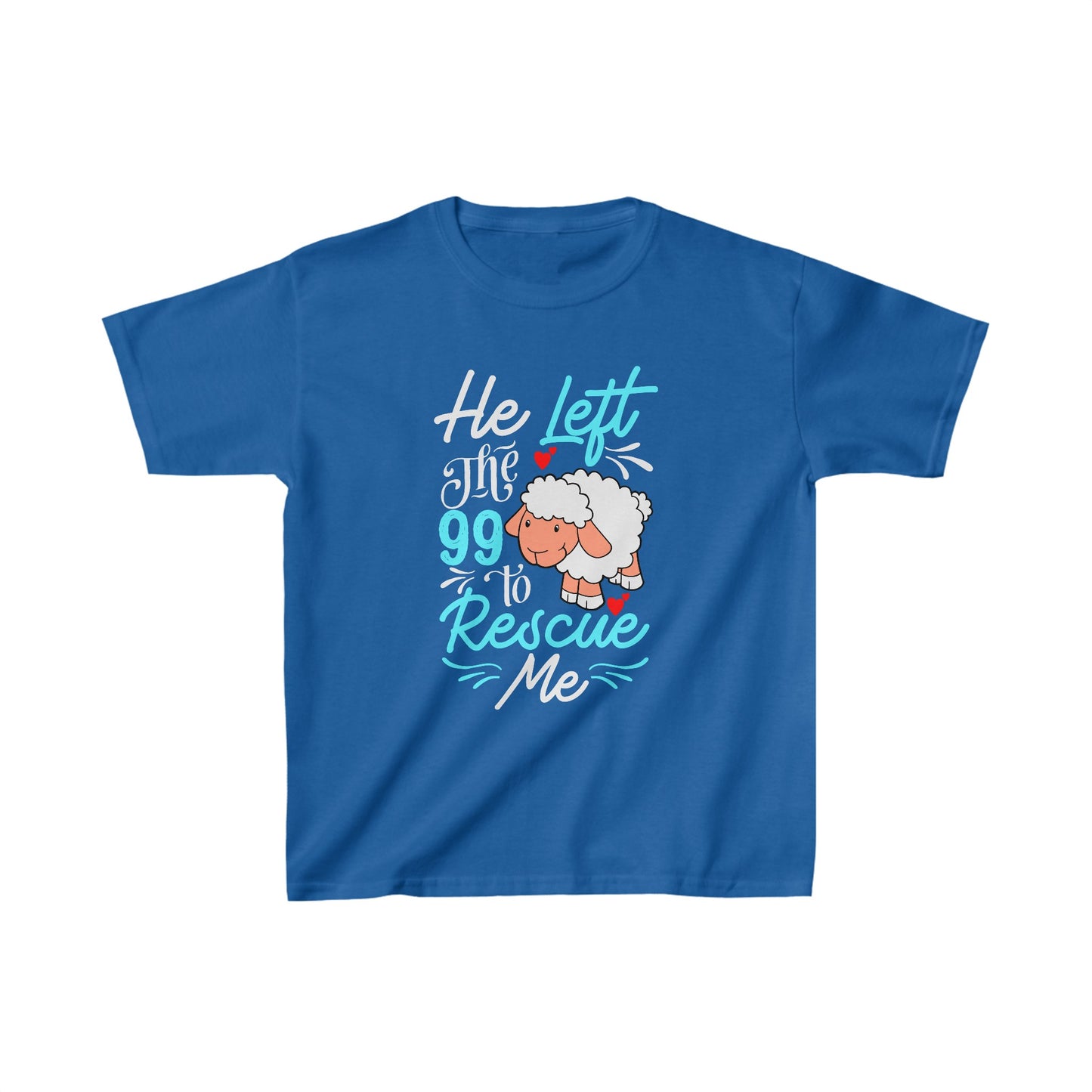 He Left the 99 to Rescue Me Matthew 18: 12 - Kids Heavy Cotton Tee