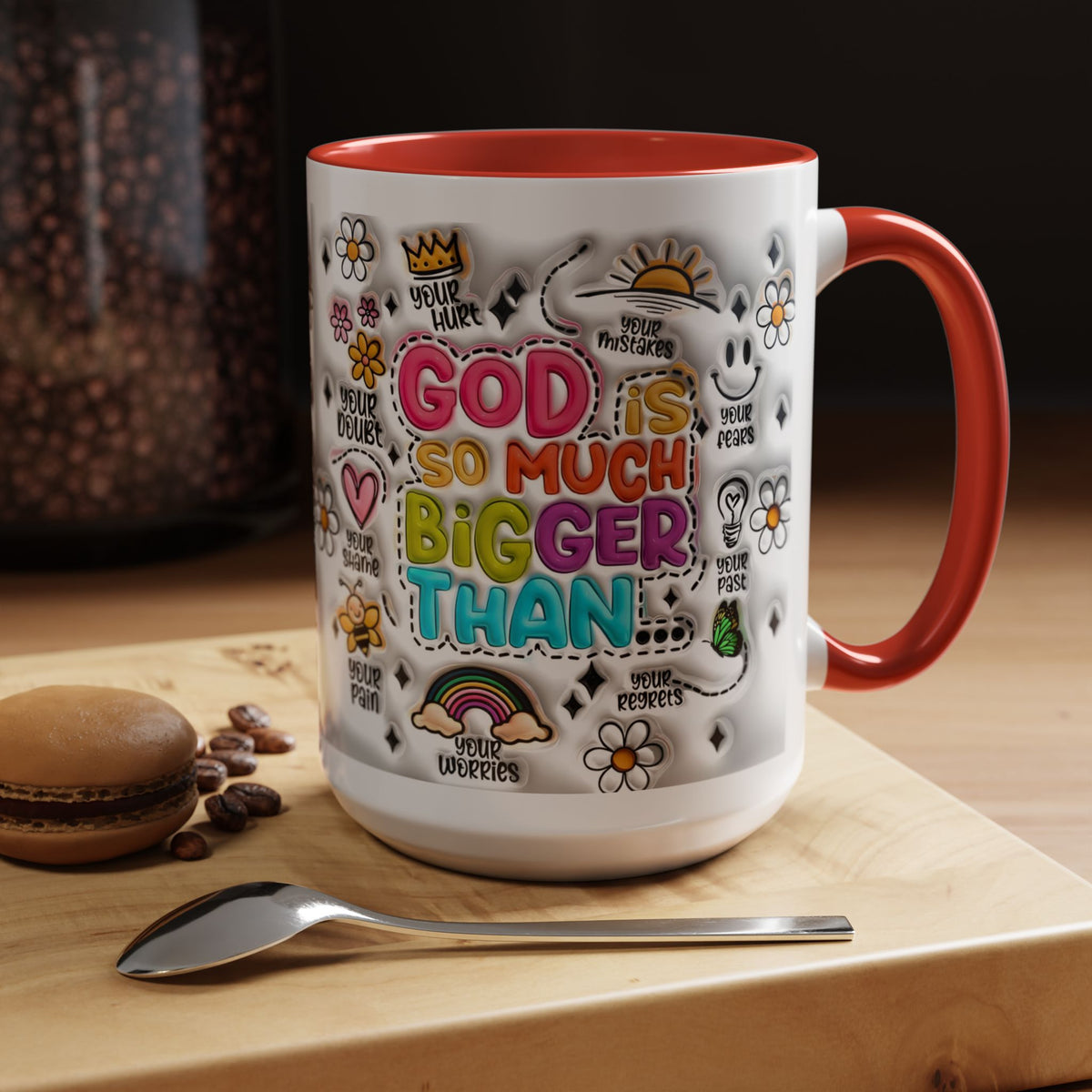 God Is So Much Bigger Than Coffee Mug