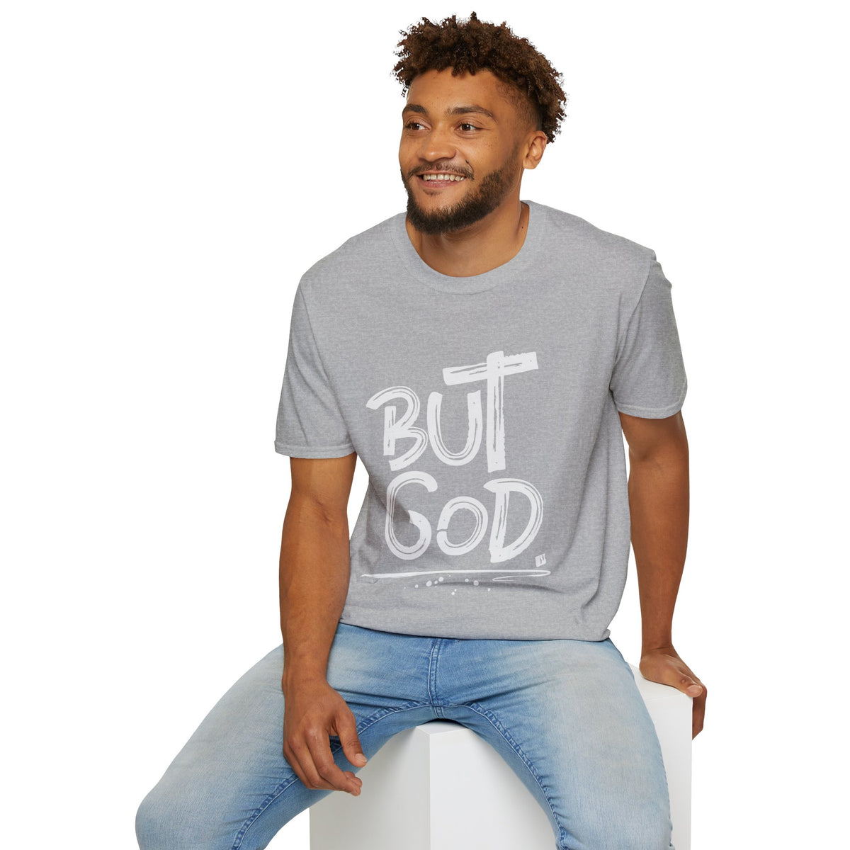 But GOD - Mens and Womans  Softstyle T-Shirt