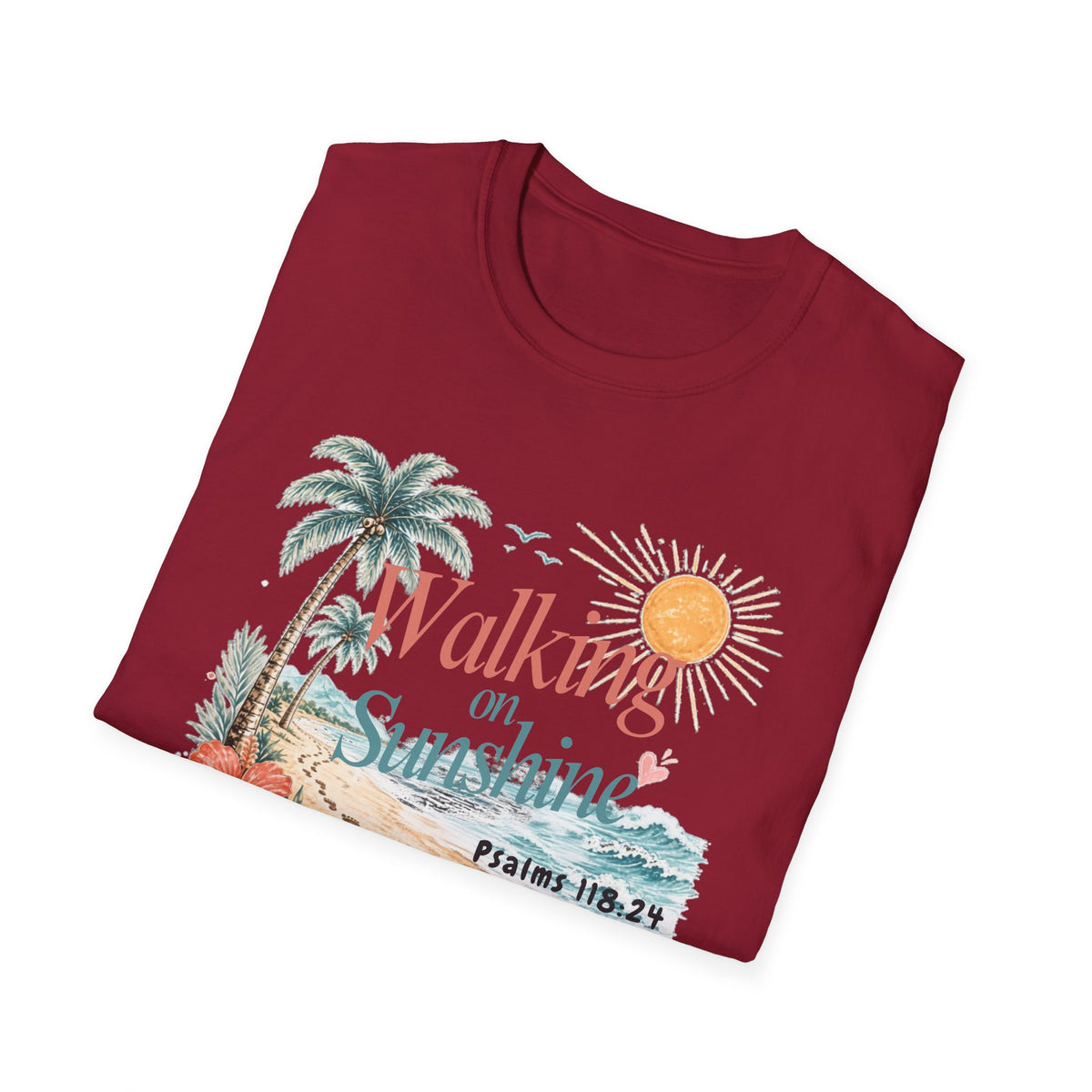 Walking on Sunshine T-Shirt — Tropical Floral Psalms 118:24 Tee