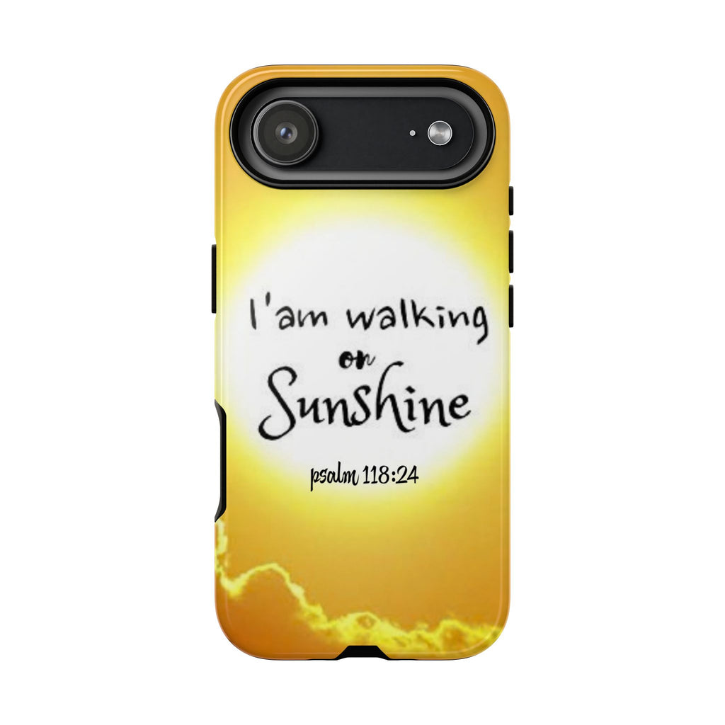 Walking on Sunshine Psalm 118:24 Christian Phone Case — Inspirational Yellow Tough Case