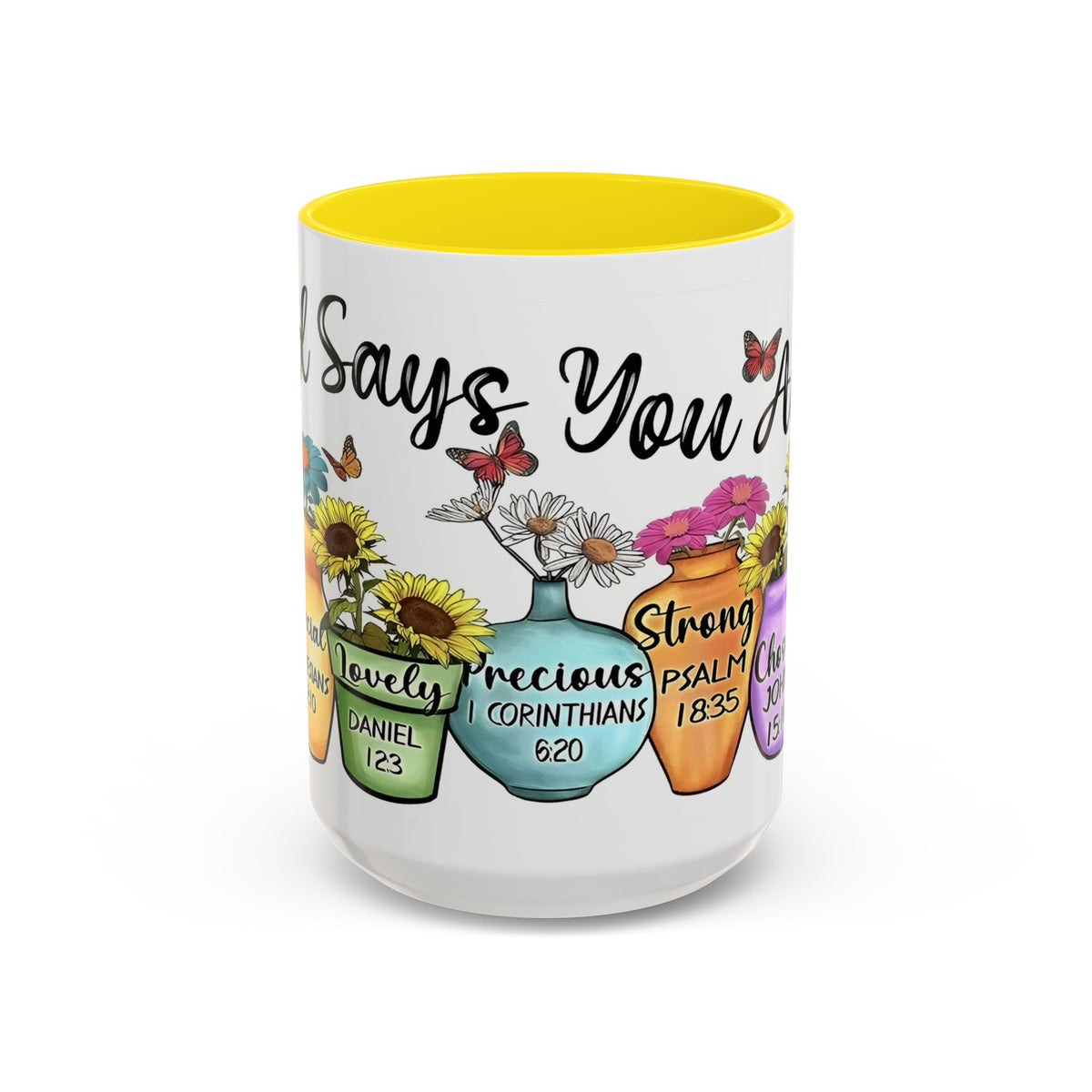 God Says You Are - You Are Loved Christian Bible Verse Coffee Mug