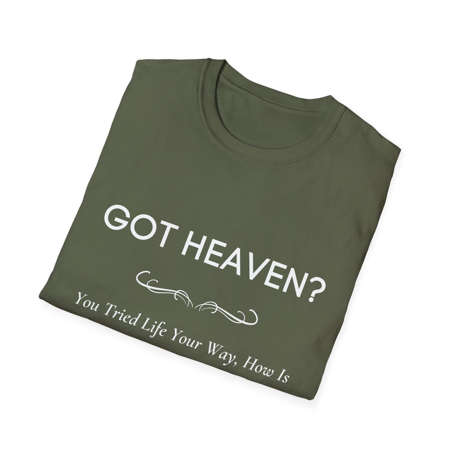 Got Heaven / Salvation Prayer on Back side - Men's and Woman's  Softstyle T-Shirt