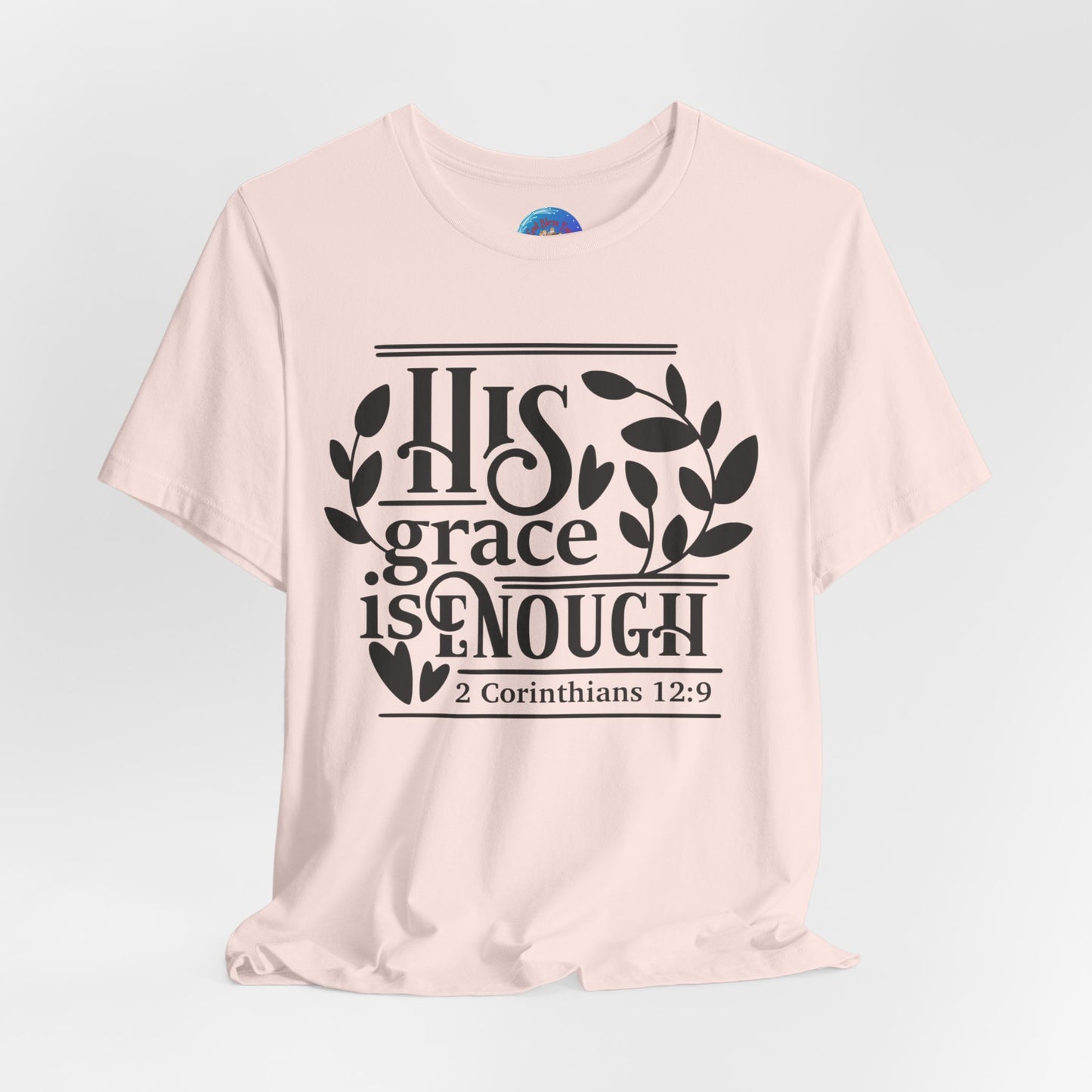 His Grace is Enough  - Unisex Jersey Short Sleeve Tee