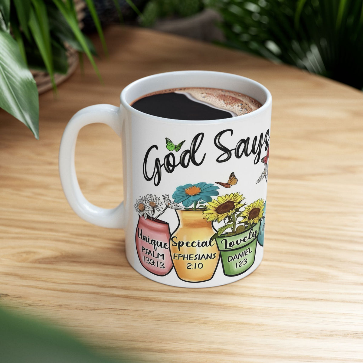GOD Says You Are - Love Me Floral Bible Verse Ceramic Mug