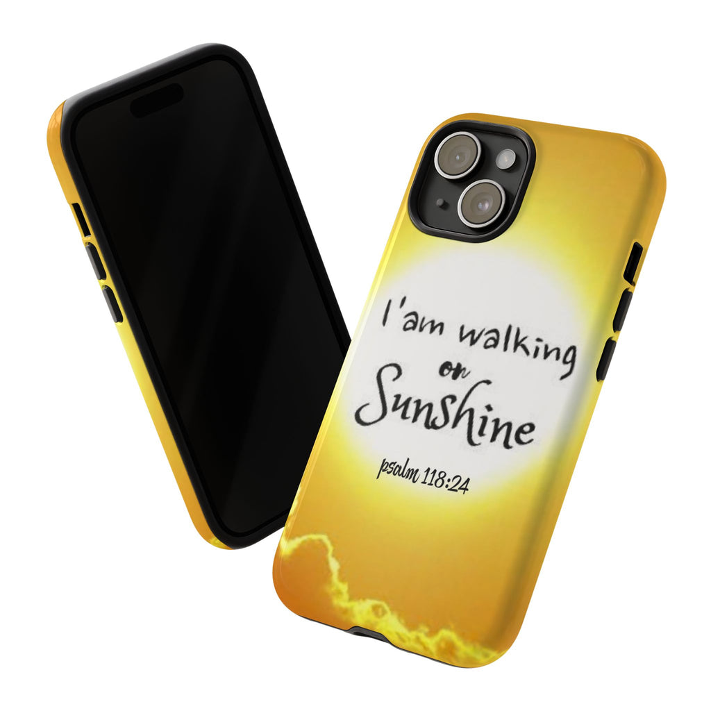 Walking on Sunshine Psalm 118:24 Christian Phone Case — Inspirational Yellow Tough Case