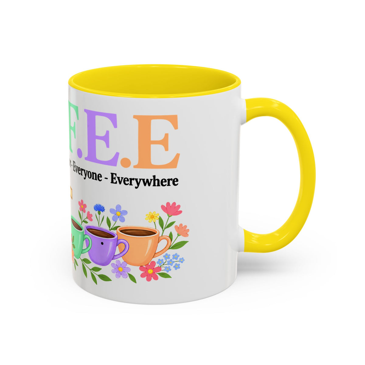 Coffee Lover Floral Graphic - C.o.f.f.e.e. (Christ - Offers - Forgiveness - For Everyone - Everywhere)  Accent Coffee Mug (11, 15oz)