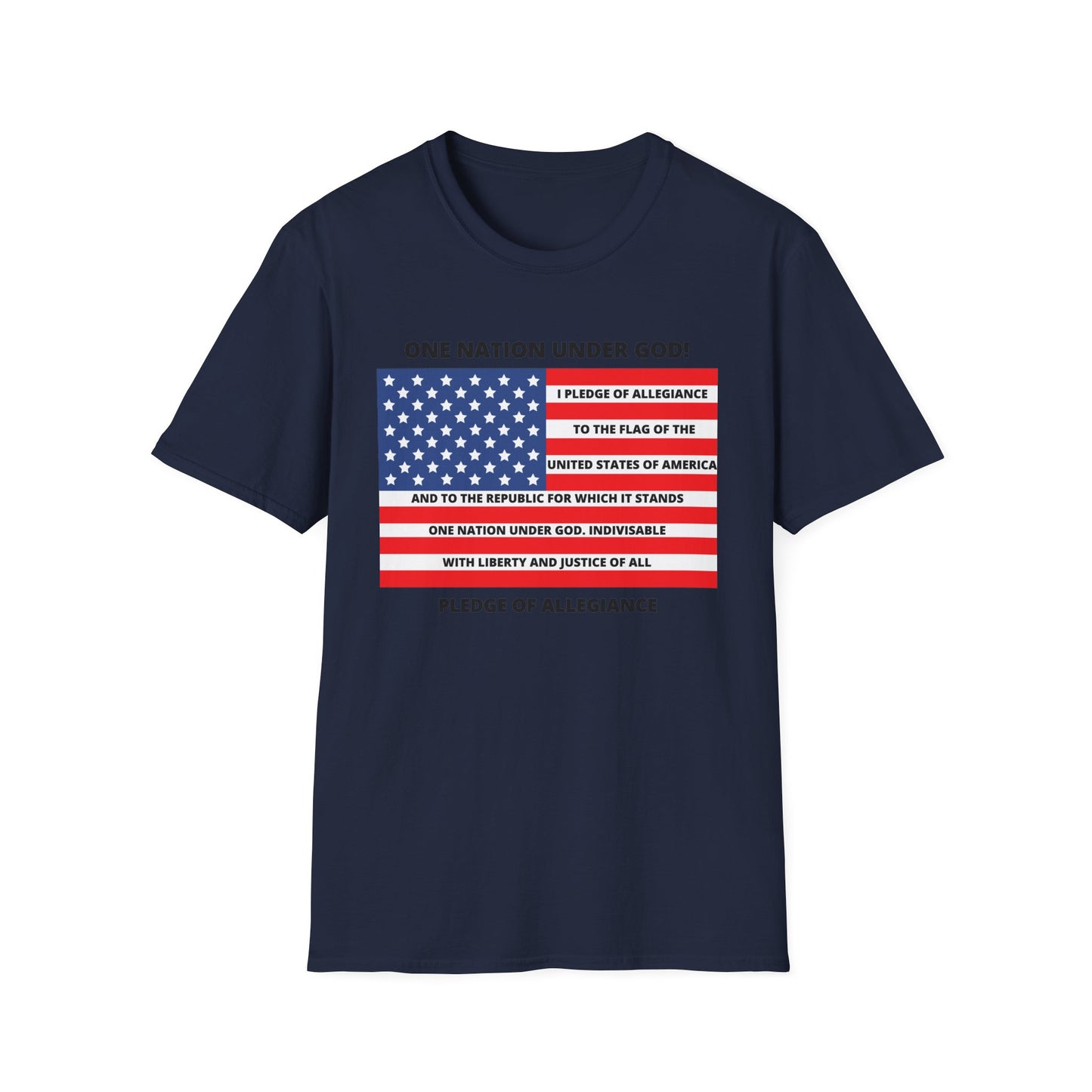 Pledge of Allegiance One Nation under GOD! Unisex Softstyle T-Shirt