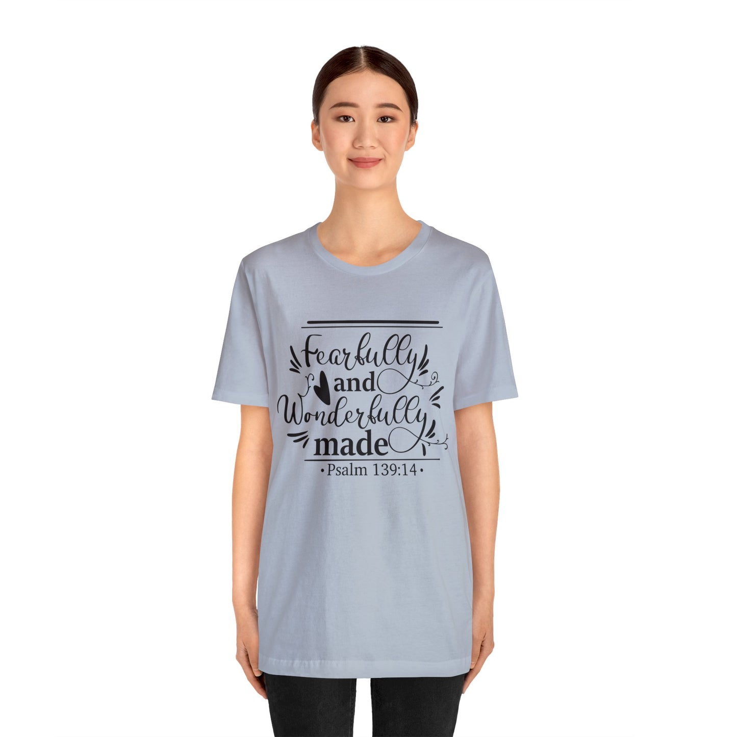 Fearfully and Wonderfully Made - Unisex Jersey Short Sleeve Tee