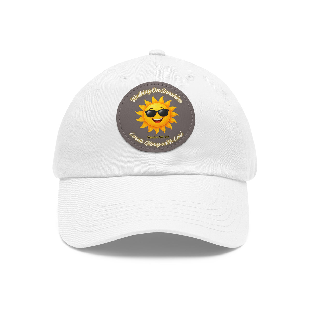 Sunshine Smiles Dad Hat — Round Leather Patch ‘Always Brighter’