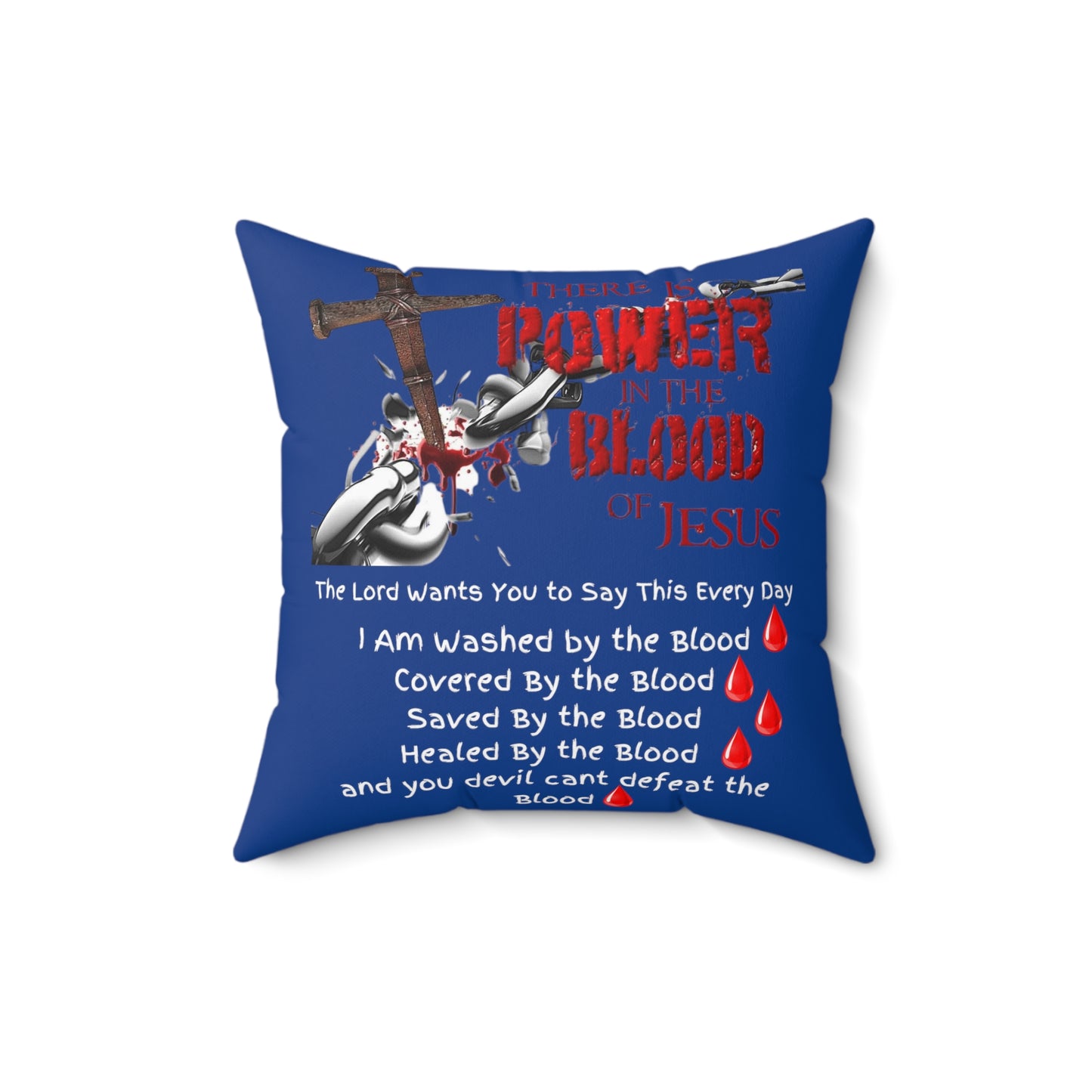 The Power of the Blood of Jesus - Spun Polyester Square Pillow