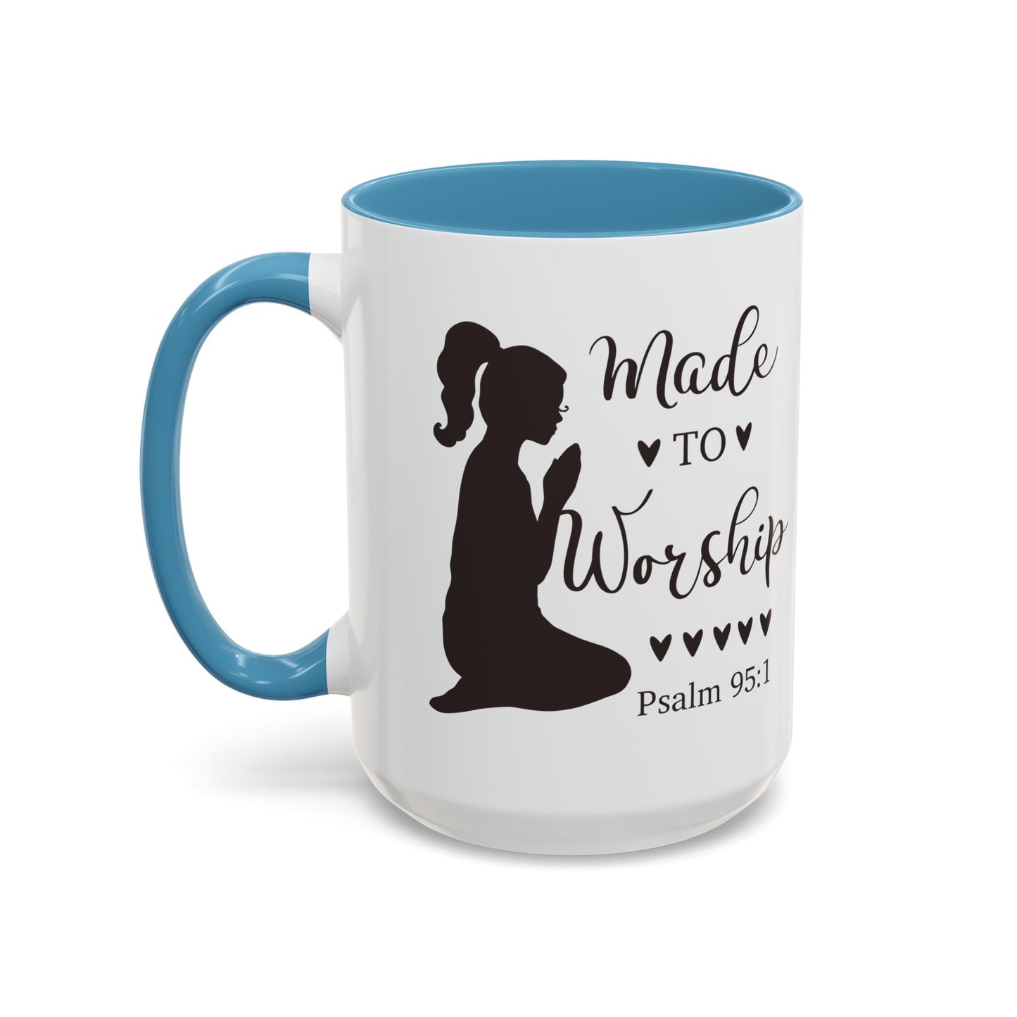 MADE TO WORSHIP - Psalm 95:1 5 Colors Accent Coffee Mug, 11oz