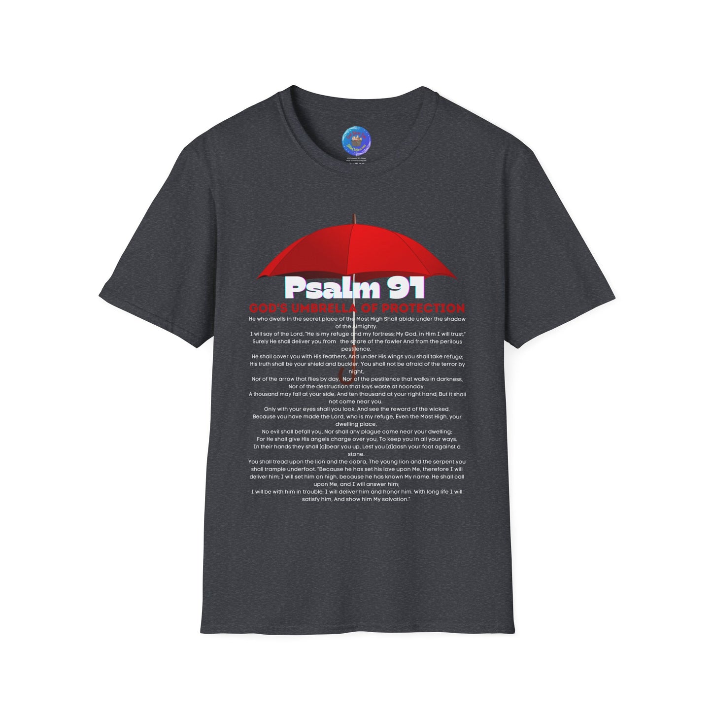 Psalm 91 ~ Men’s and Women’s Softstyle T-Shirt