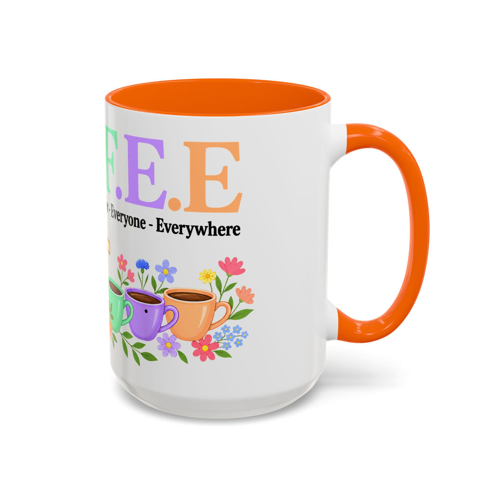 Coffee Lover Floral Graphic - C.o.f.f.e.e. (Christ - Offers - Forgiveness - For Everyone - Everywhere)  Accent Coffee Mug (11, 15oz)