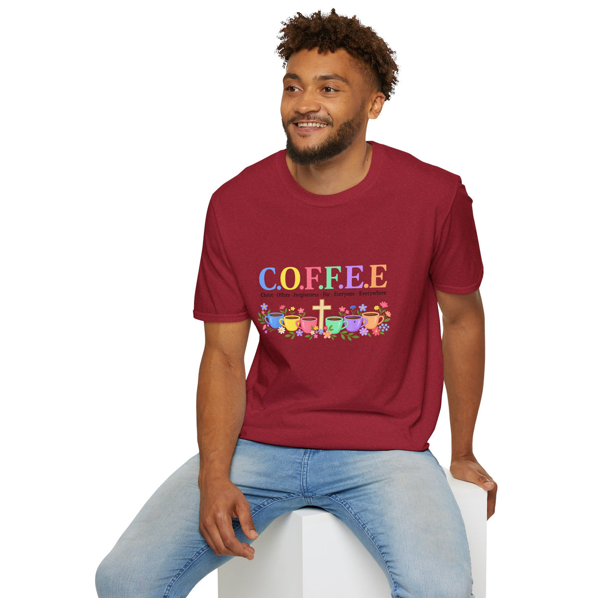 Coffee Lover Floral Graphic - C.o.f.f.e.e. (Christ - Offers - Forgiveness - For Everyone - Everywhere)  Softstyle T-Shirt