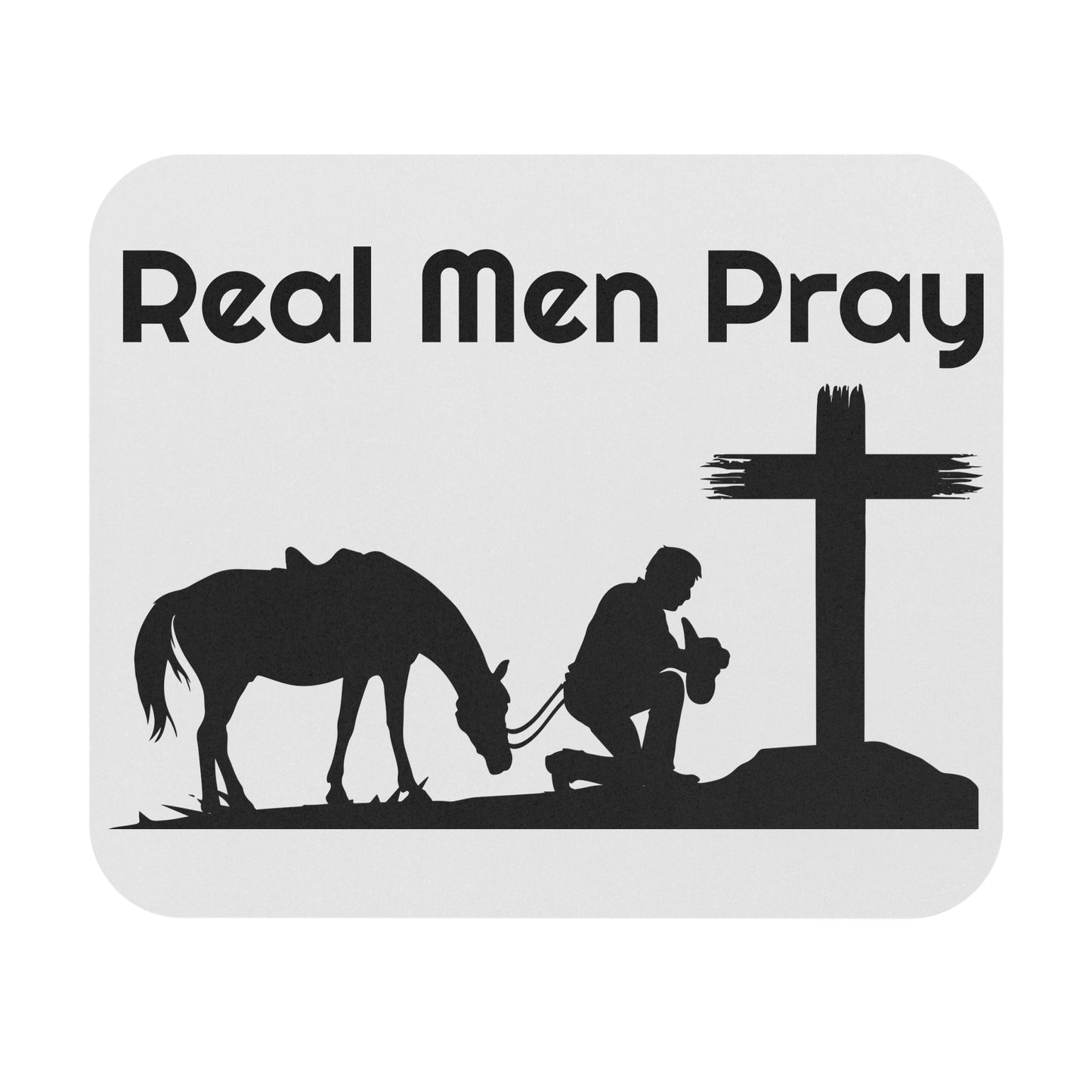 Real Men Pray Mouse Pad (Rectangle)