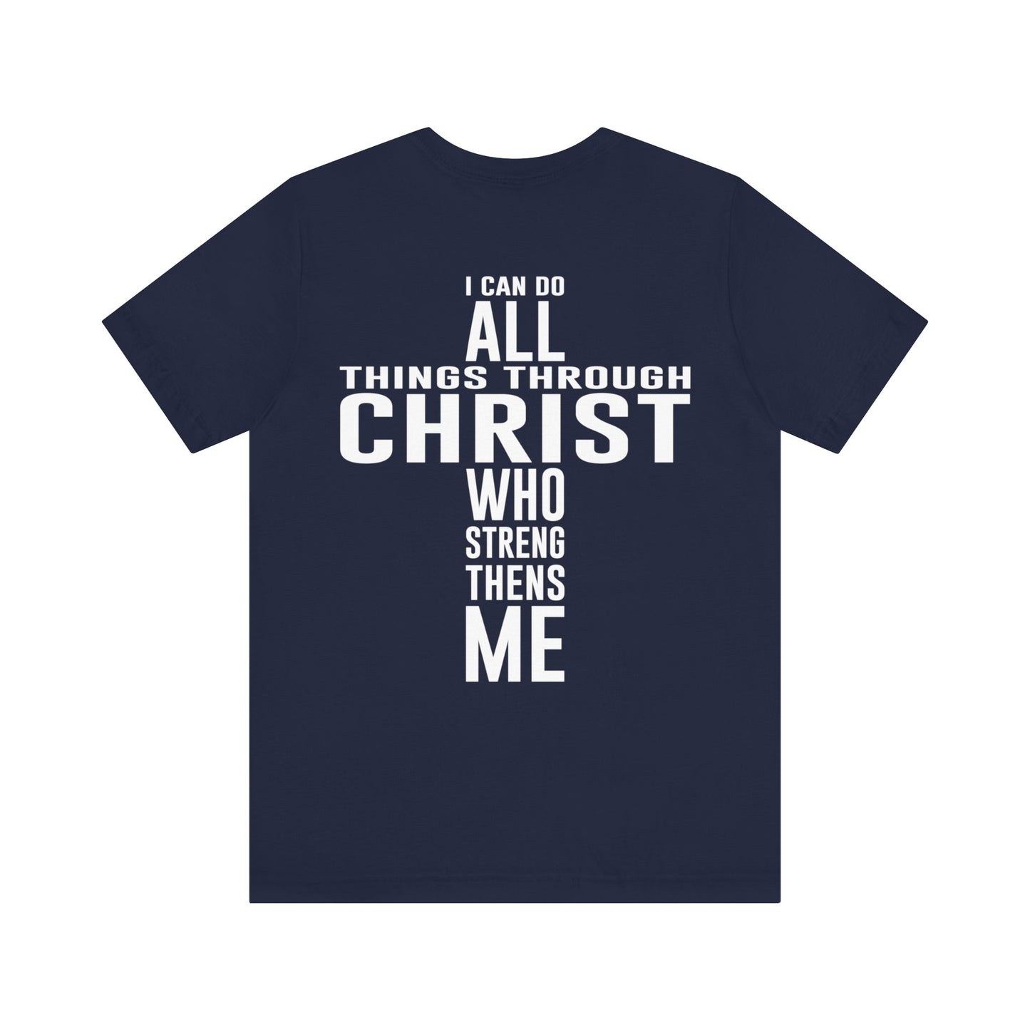 I Can Do All Things Through Christ - Unisex Jersey Short Sleeve Tee