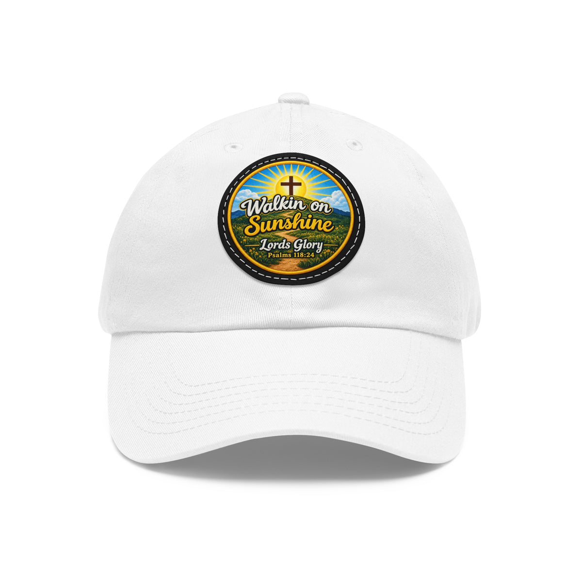 Walkin on Sunshine Leather Patch Mom and Dad Hat — Faith-Inspired Baseball Cap Many Patch Colors