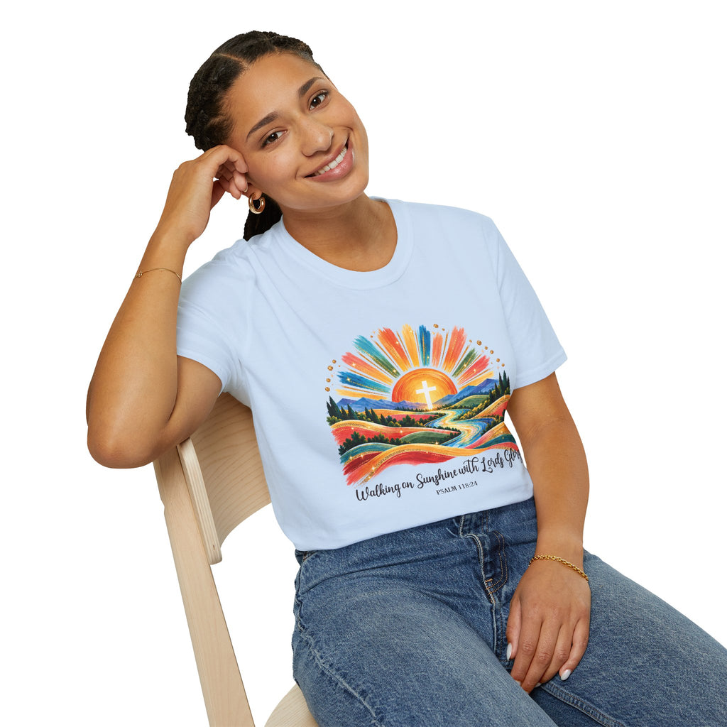 Walking On Sunshine with Lords Glory - with Lori Faith and Hope Christian Sunrise T-Shirt