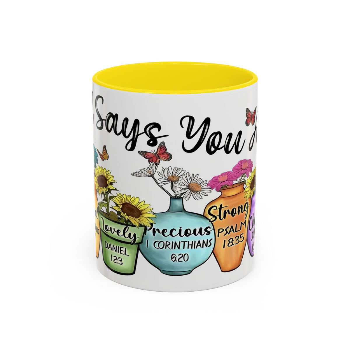 God Says You Are - You Are Loved Christian Bible Verse Coffee Mug