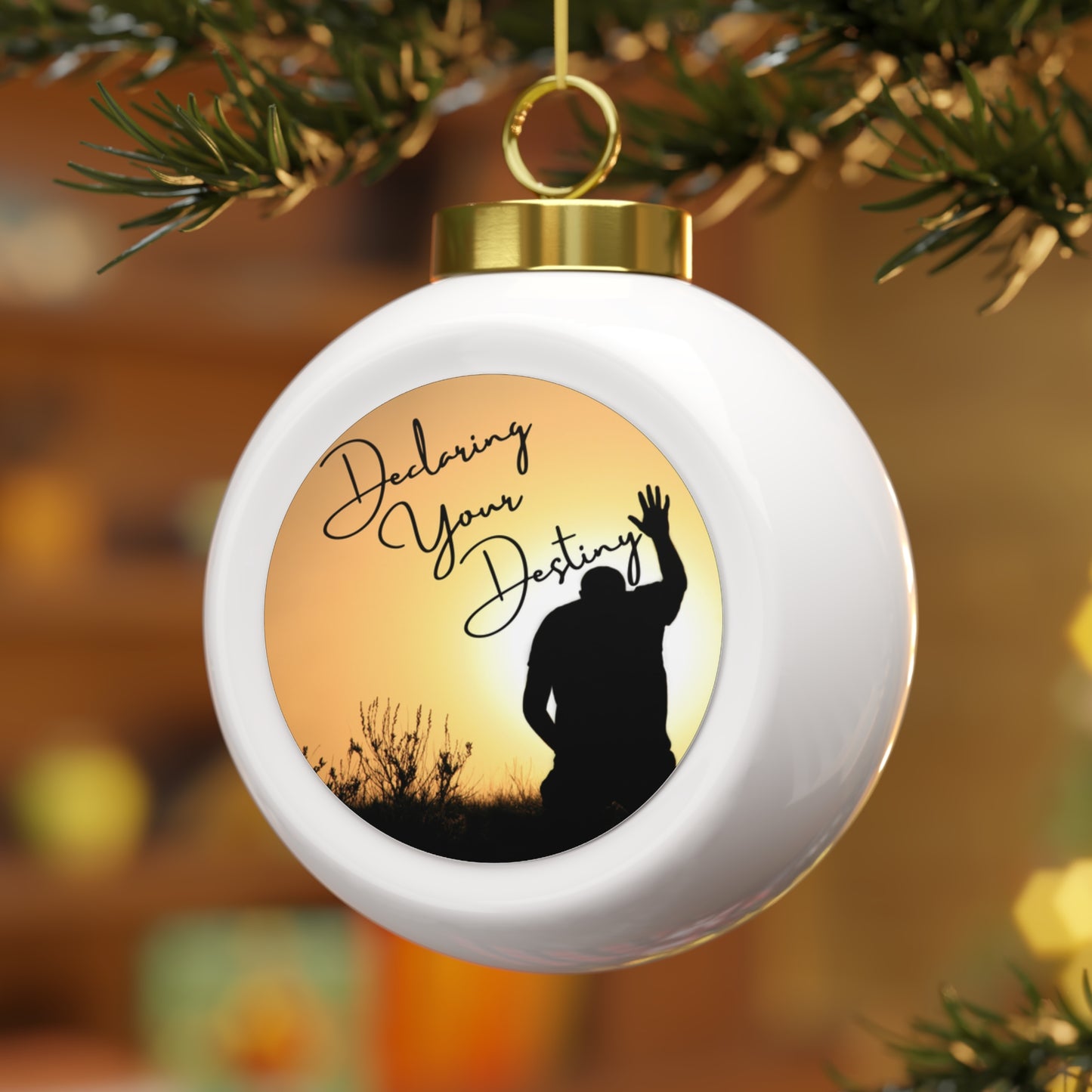 Declaring Your Destiny Christmas Ball Ornament