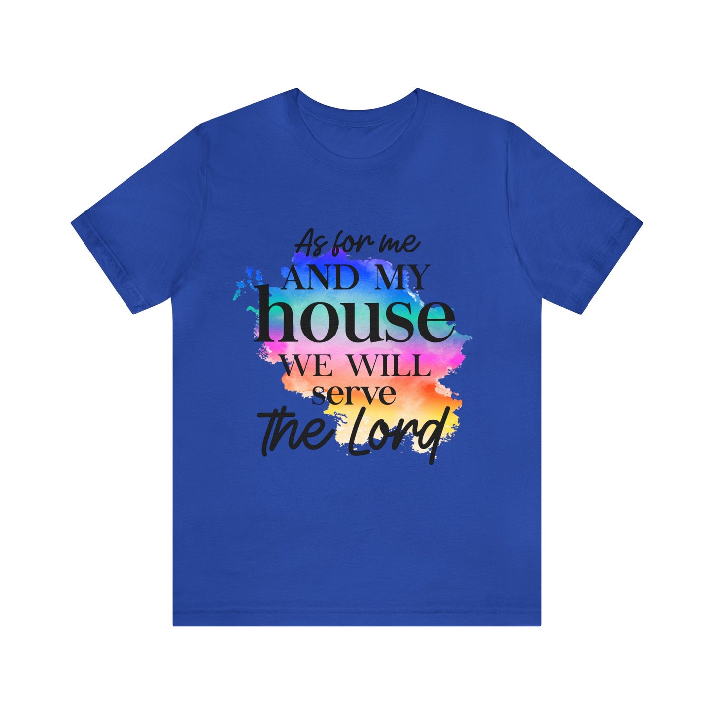 As For Me and My House - Unisex Jersey Short Sleeve Tee