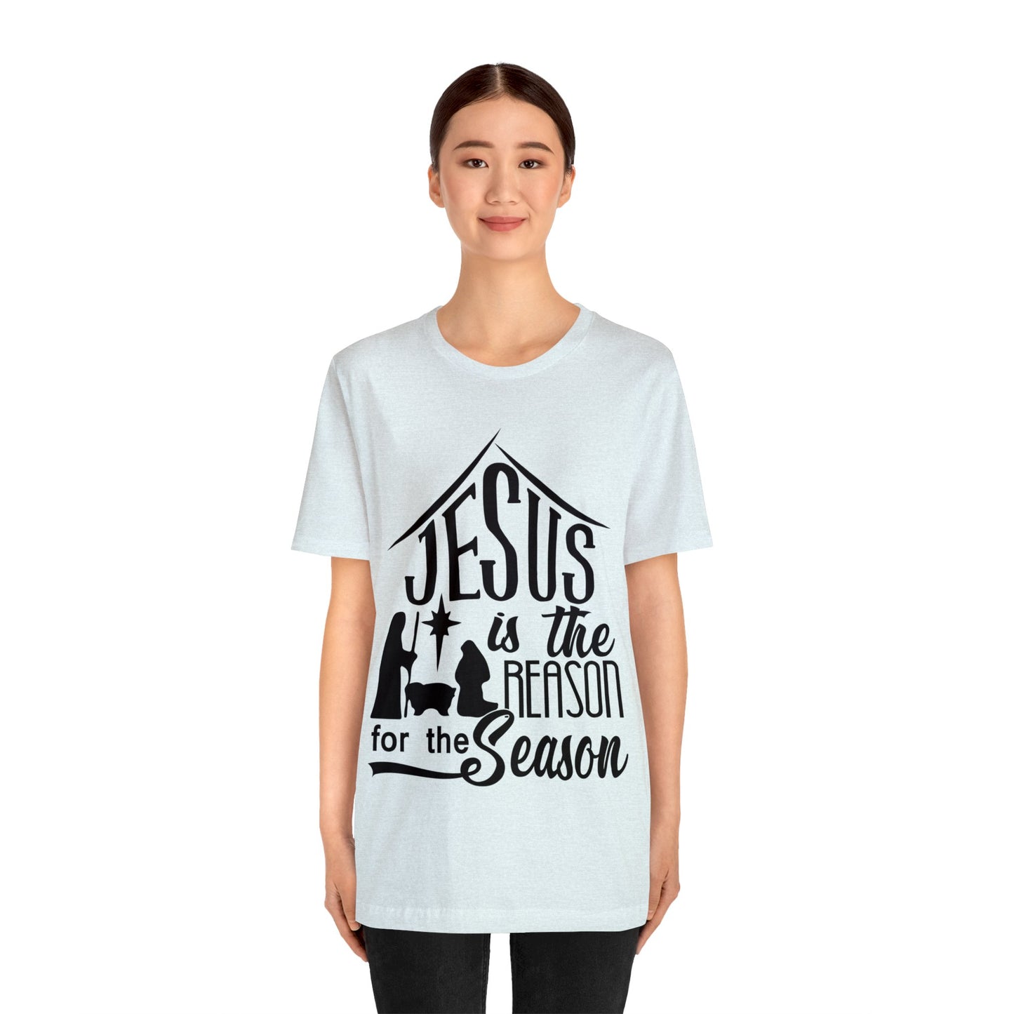 Reason for the Season - Unisex Jersey Short Sleeve Tee