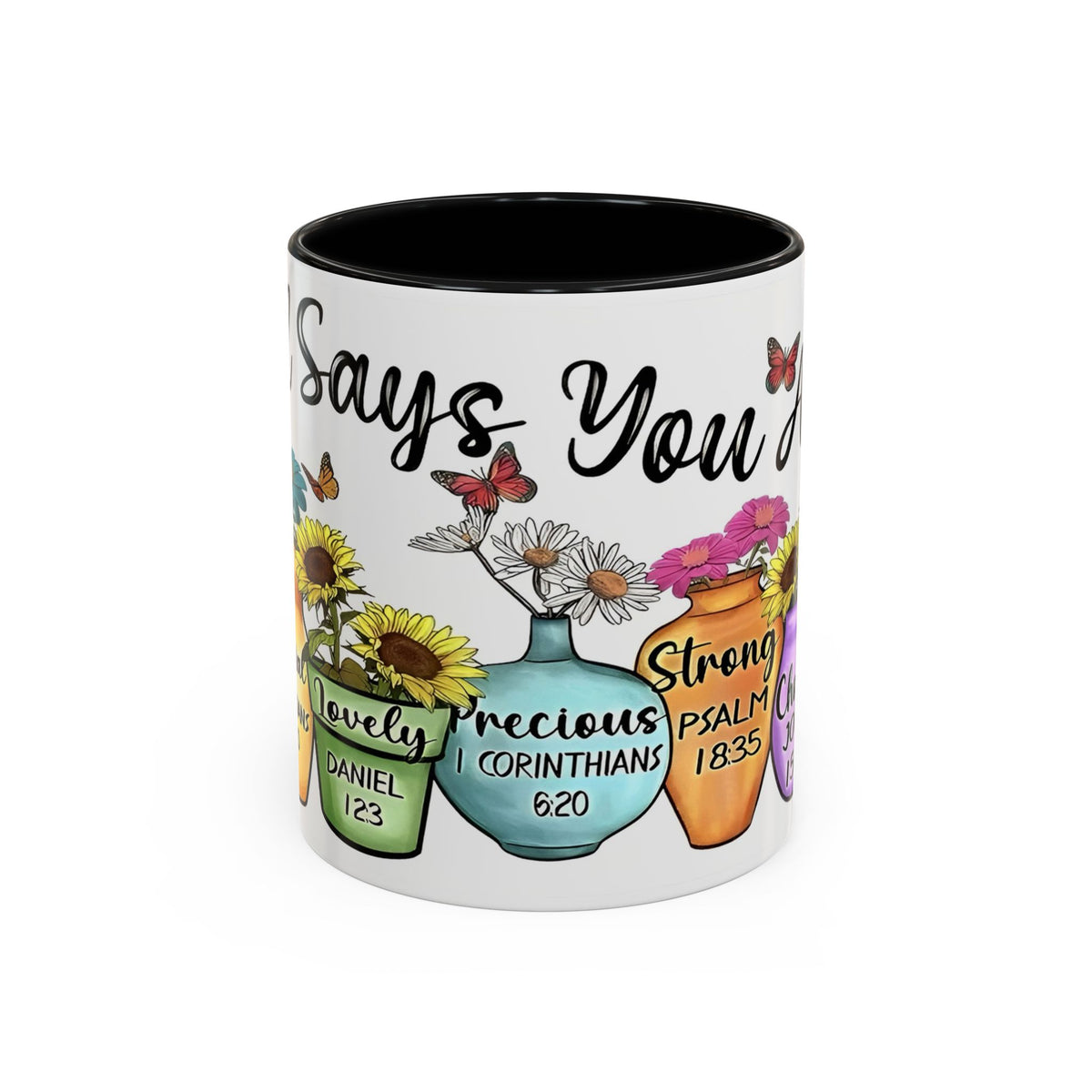 God Says You Are - You Are Loved Christian Bible Verse Coffee Mug