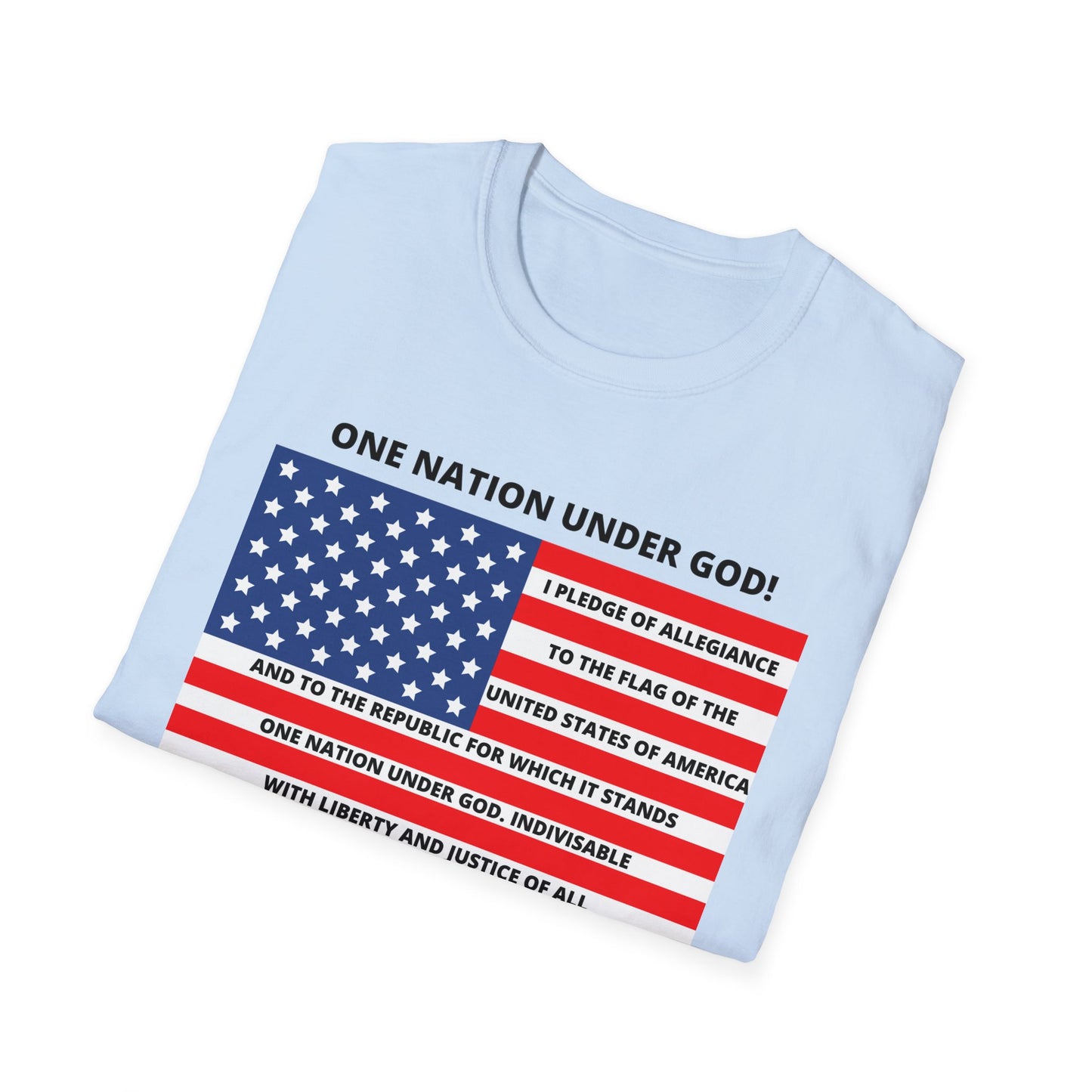 Pledge of Allegiance One Nation under GOD! Unisex Softstyle T-Shirt