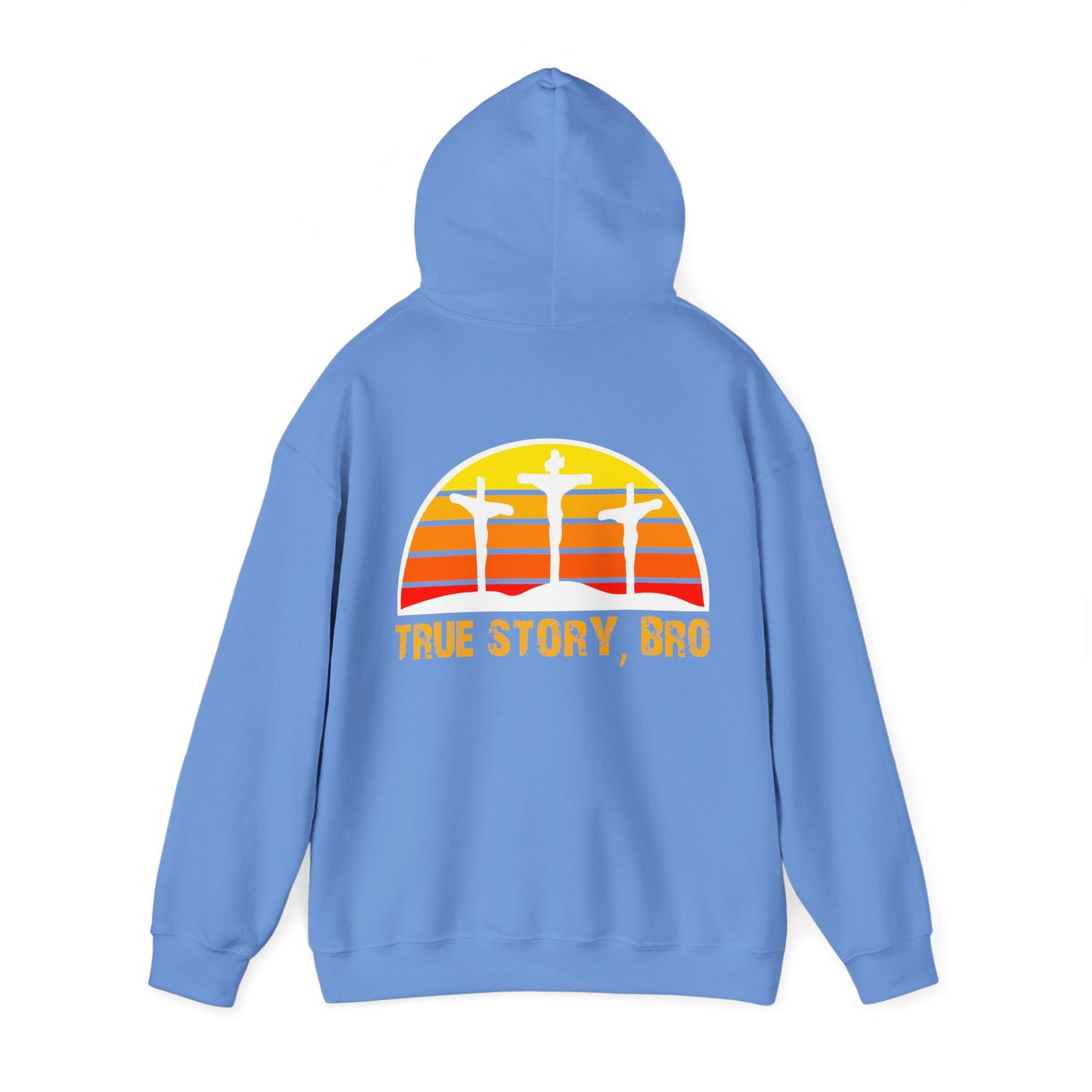 True Story Bro - (Printed Both Sides) Unisex Heavy Blend Hooded Sweatshirt