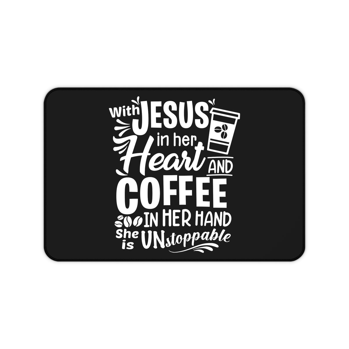 With Jesus in Her Heart and Coffee in Her Hand Desk Mat