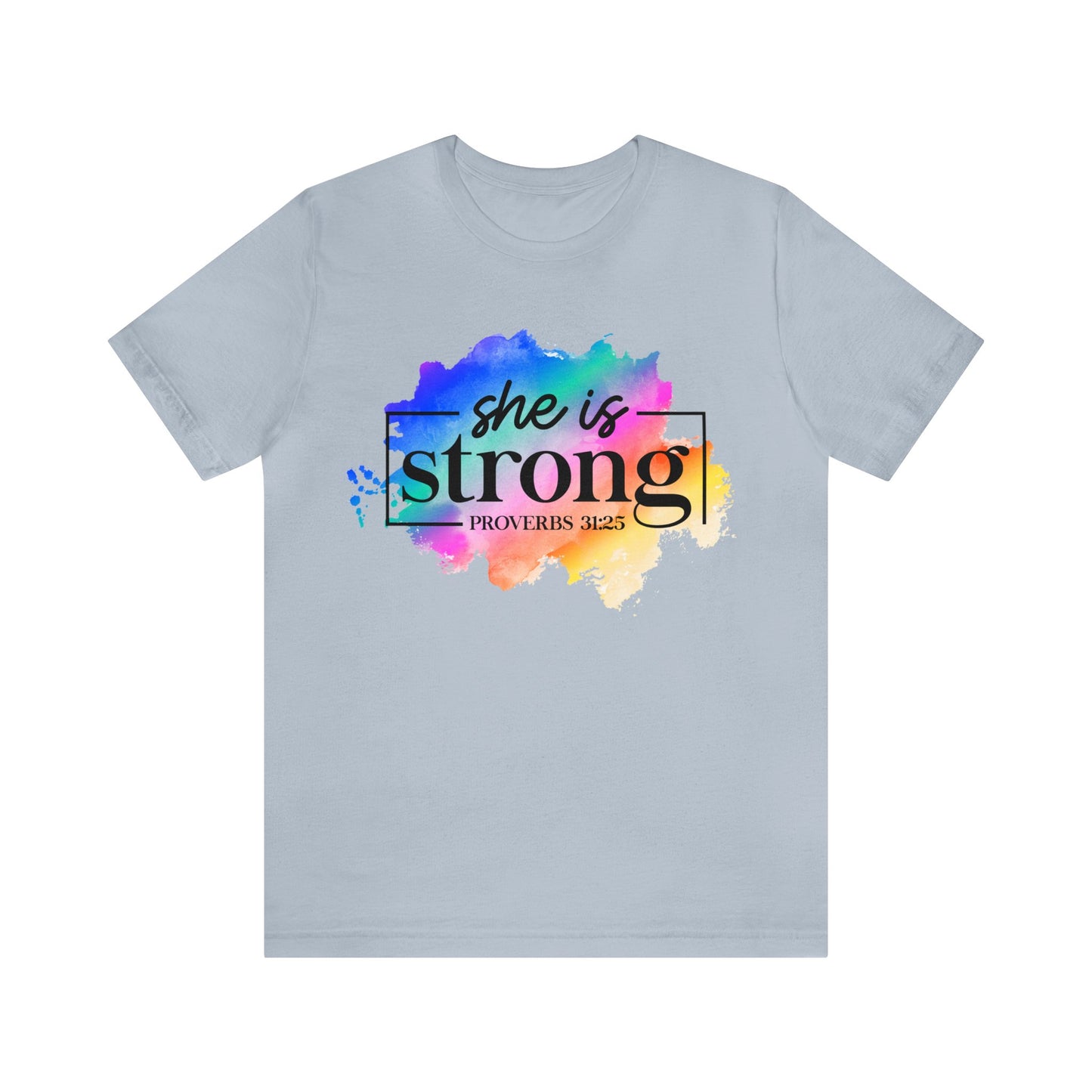 She is Strong - Unisex Jersey Short Sleeve Tee