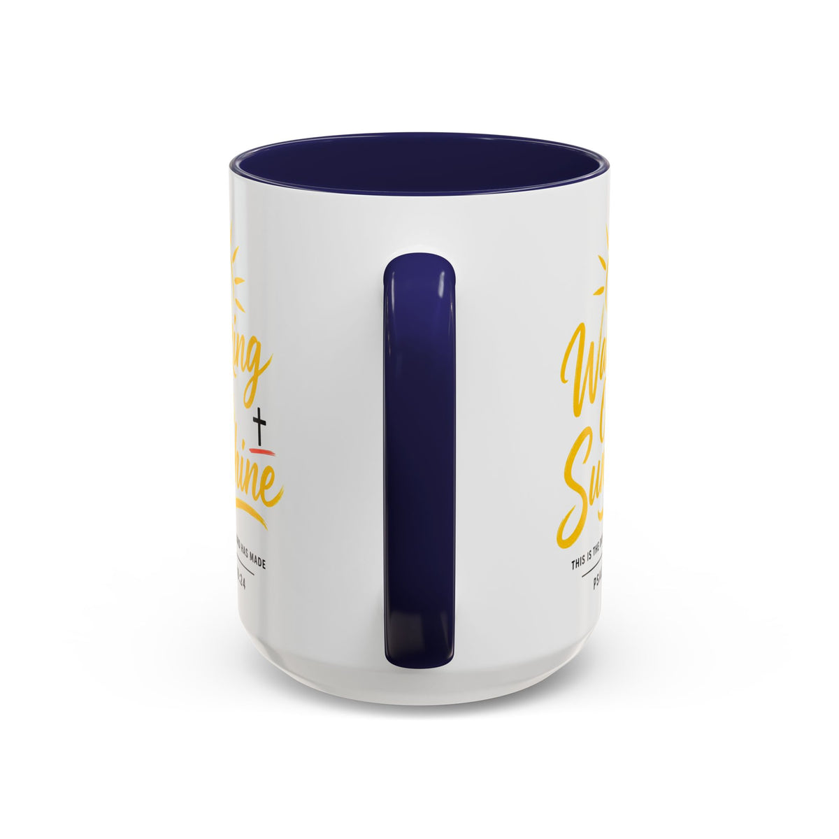 Walking on Sunshine Psalms 118:24  Accent Coffee Mug (11, 15oz)