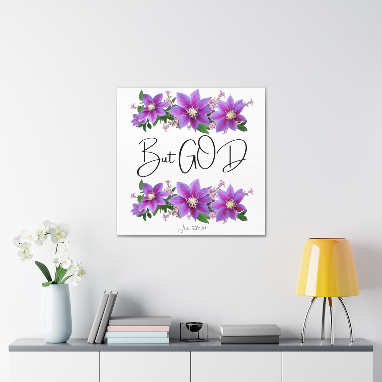 But GOD - Acts 13 29-30 Canvas Gallery Wraps