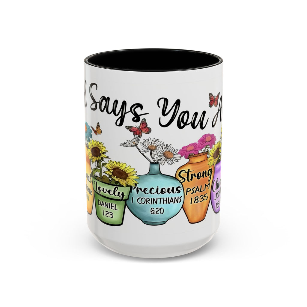 God Says You Are - You Are Loved Christian Bible Verse Coffee Mug