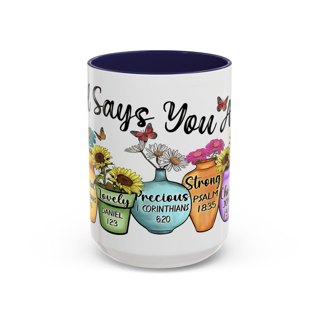 God Says You Are - You Are Loved Christian Bible Verse Coffee Mug