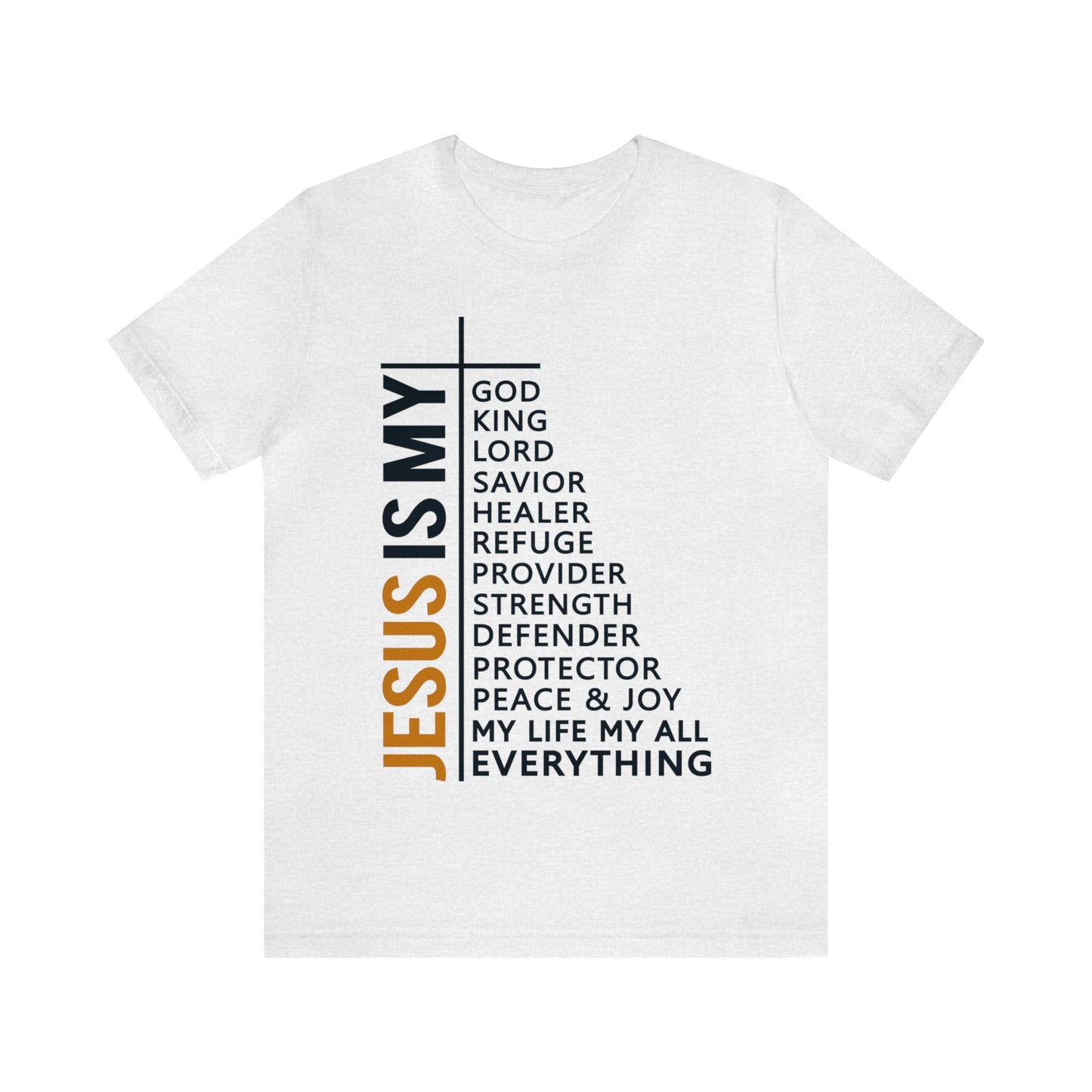 Jesus Is My - Unisex Jersey Short Sleeve Tee