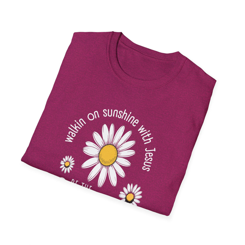 Be the Sunshine Daisy T-Shirt — "Walkin' on Sunshine with Jesus" Christian Tee (Psalm 118:24)