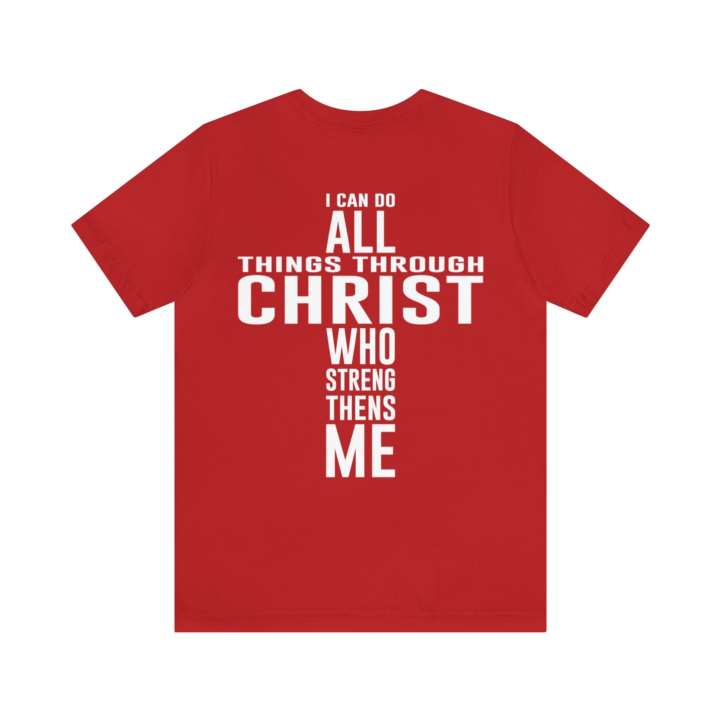 I Can Do All Things Through Christ - Unisex Jersey Short Sleeve Tee