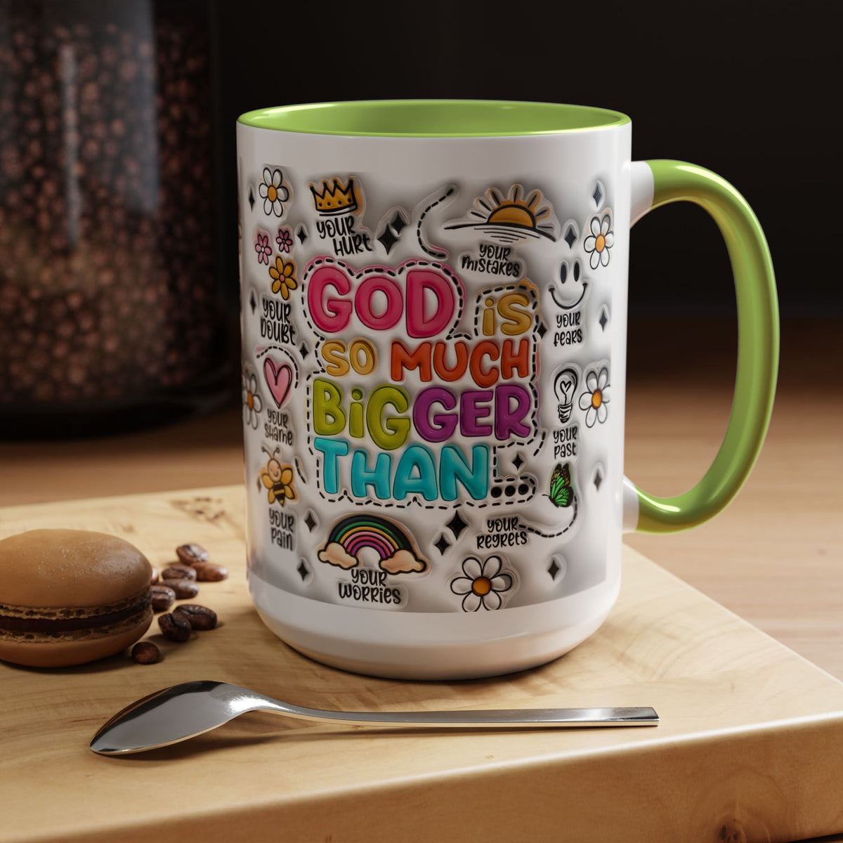 God Is So Much Bigger Than Coffee Mug