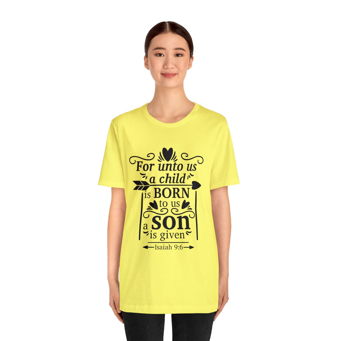 For Unto Us a Child is Born - Unisex Jersey Short Sleeve Tee